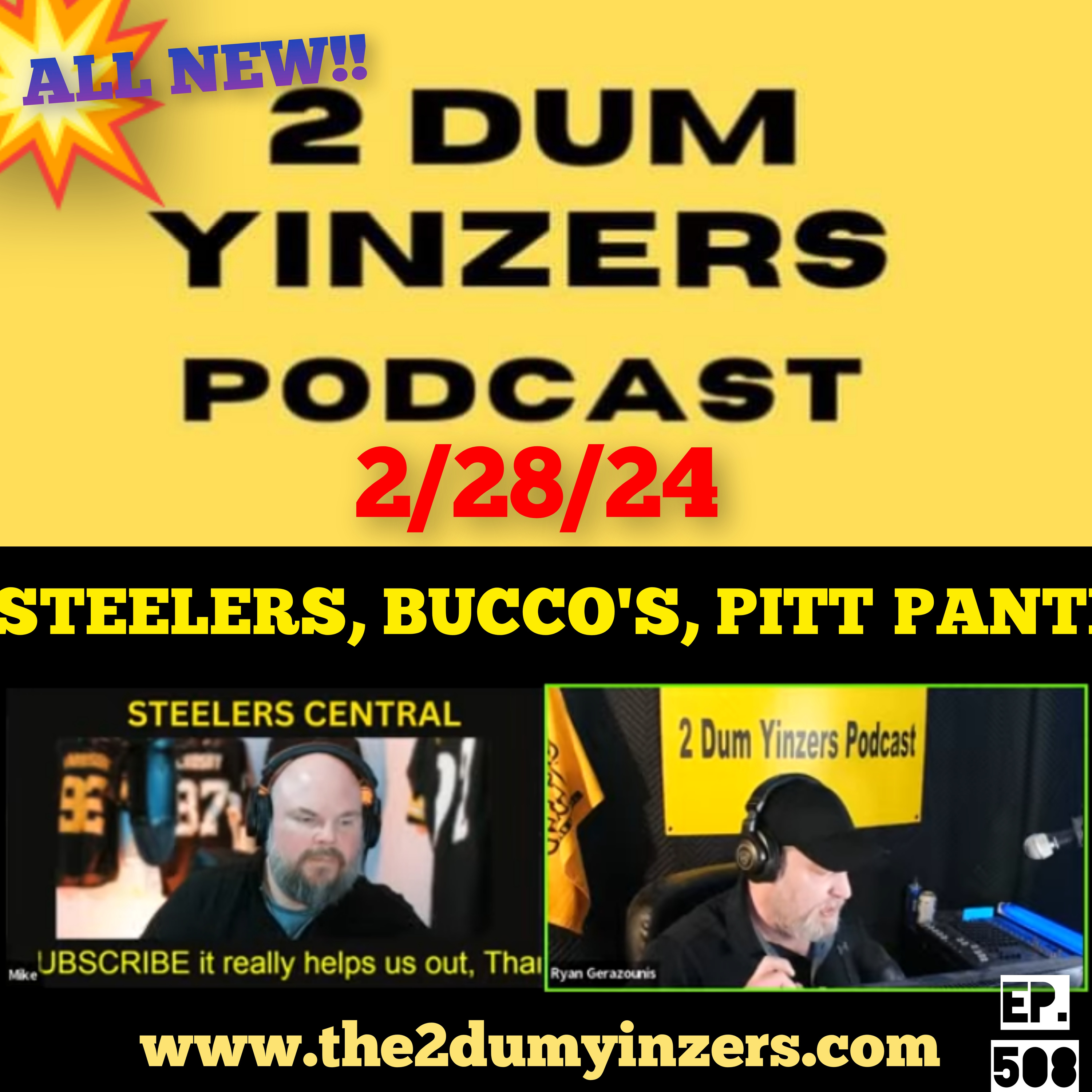 THE 2 DUM YINZERS SHOW!! EPISODE #508 ALL NEW!! episode artwork