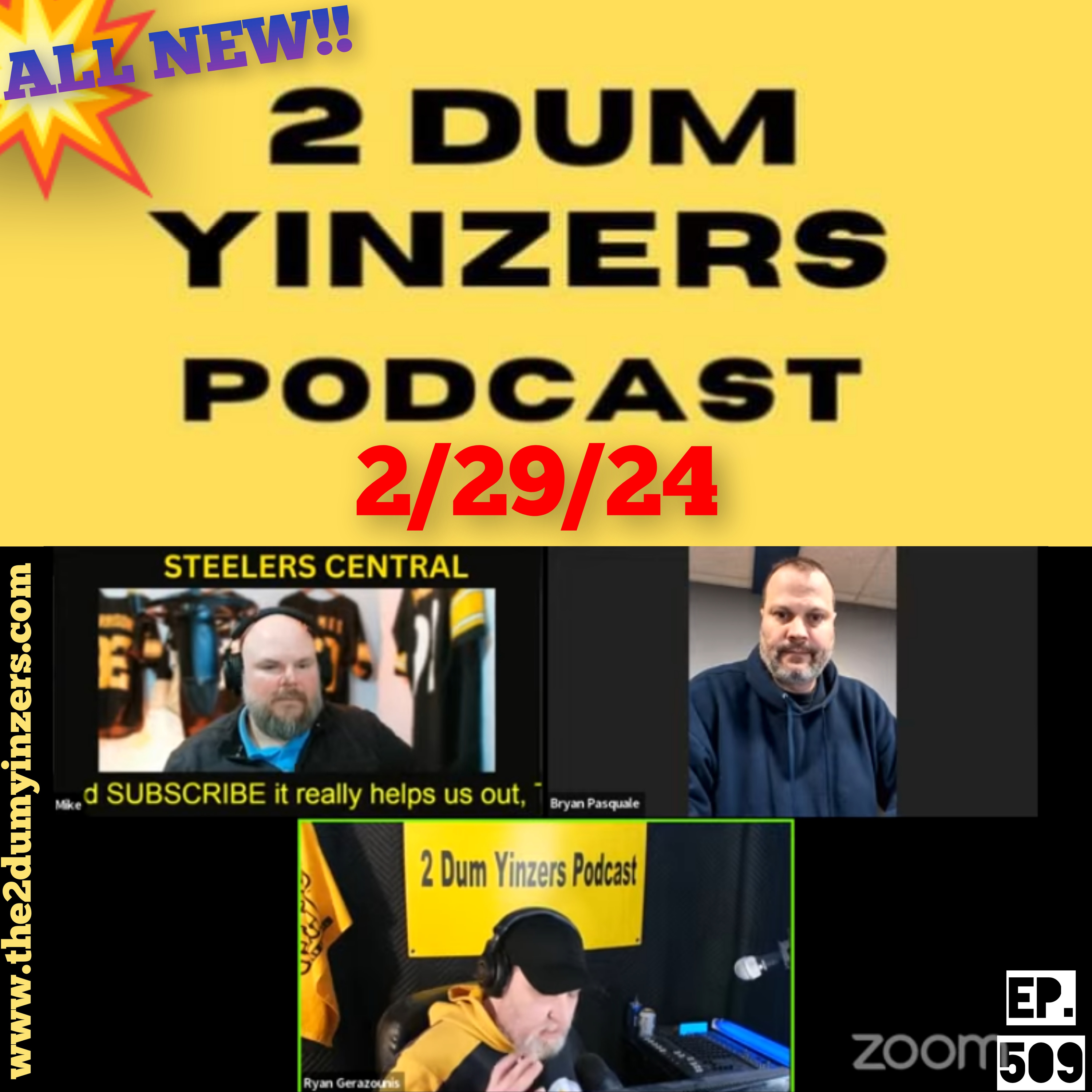 THE 2 DUM YINZERS SHOW!! EPISODE #509 ALL NEW!!
