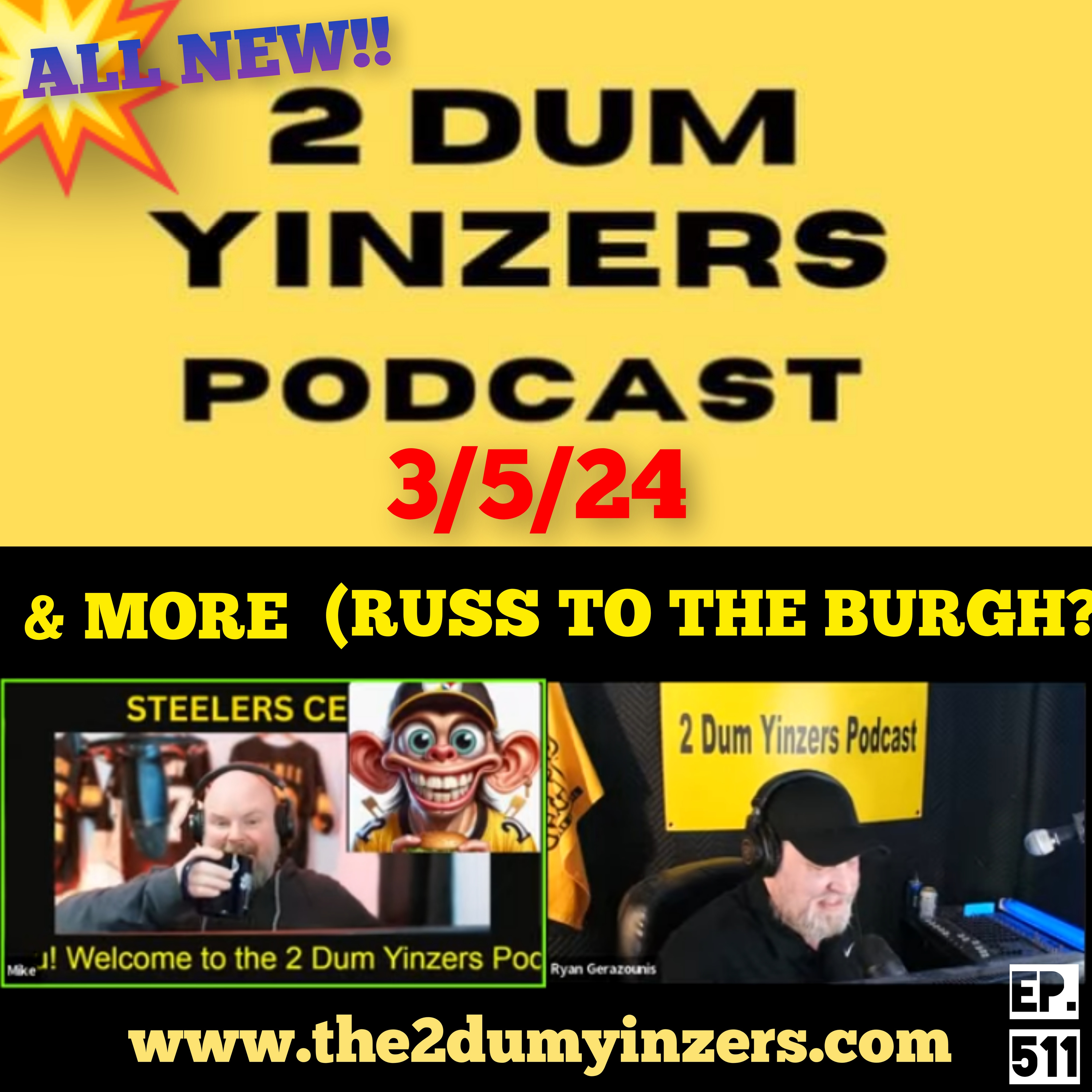 THE 2 DUM YINZERS SHOW!! EPISODE #511 ALL NEW!! episode artwork