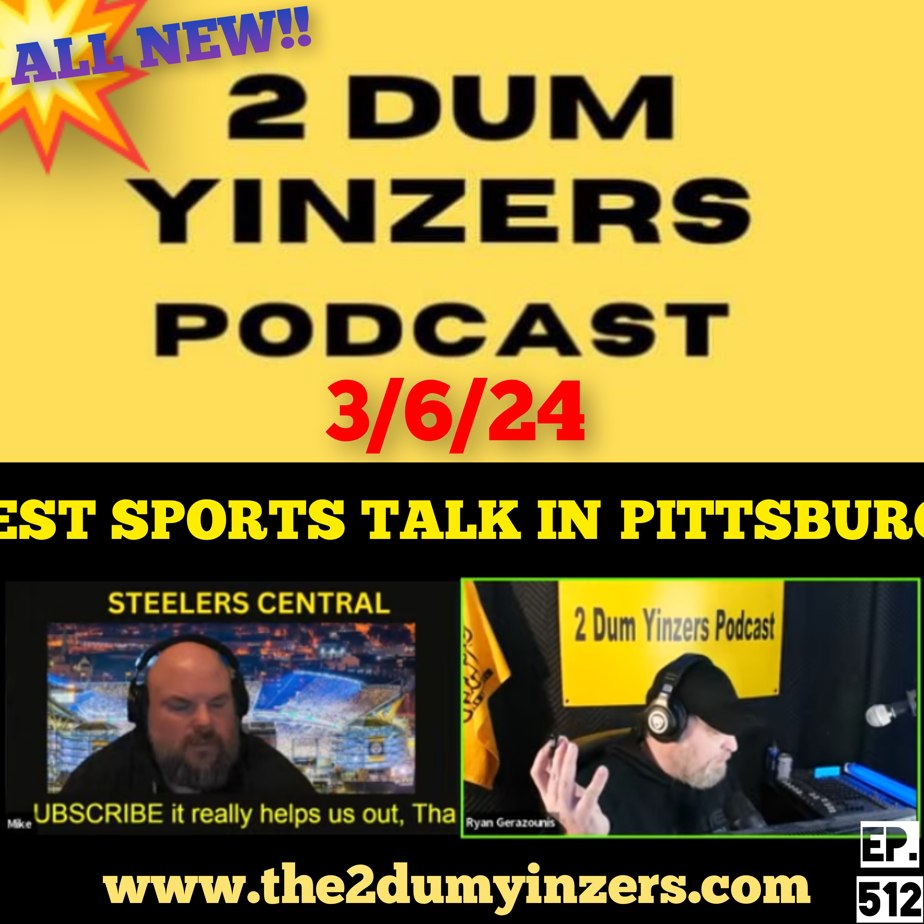 THE 2 DUM YINZERS SHOW!! EPISODE #512 ALL NEW!! episode artwork