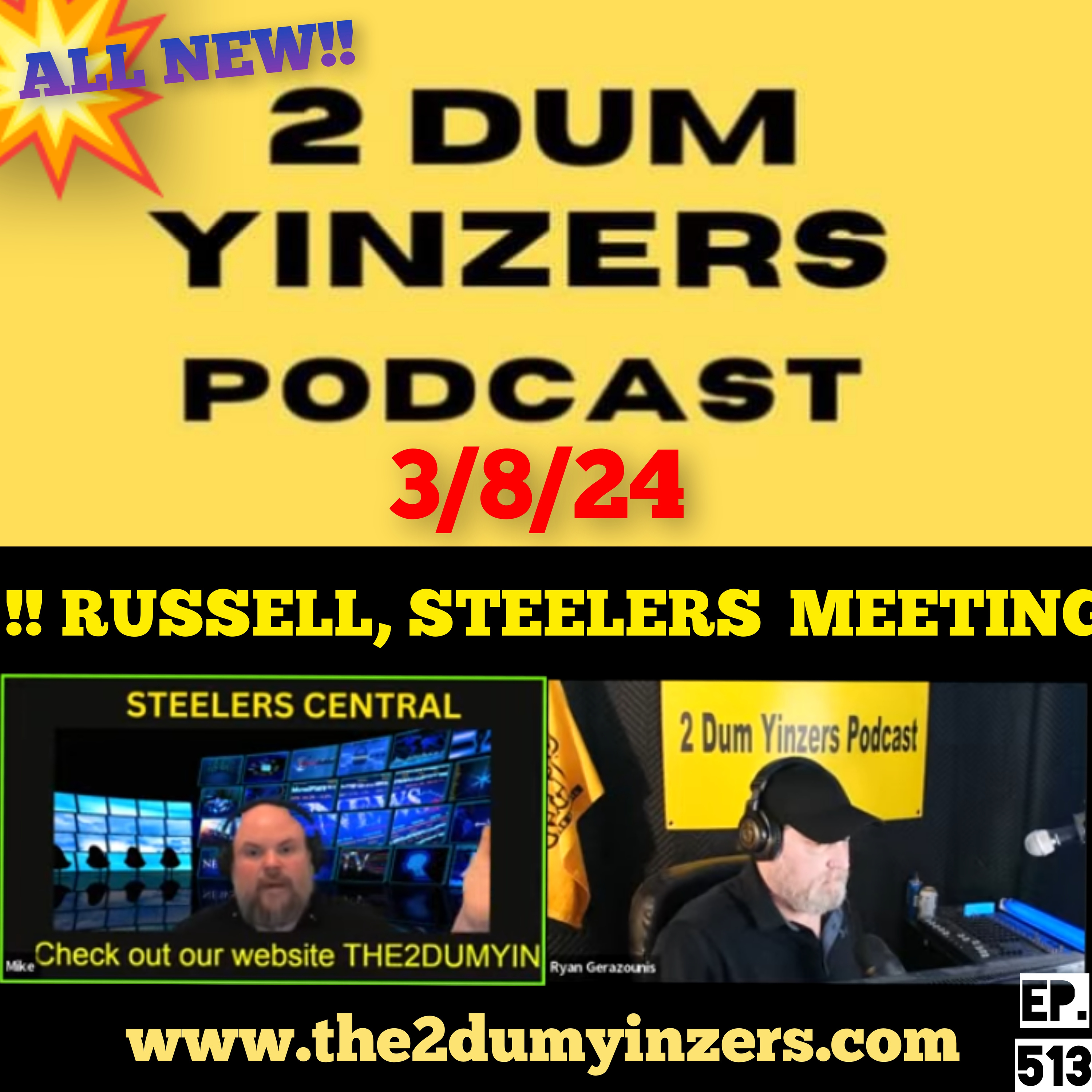 THE 2 DUM YINZERS SHOW!! EPISODE #513 ALL NEW!! episode artwork