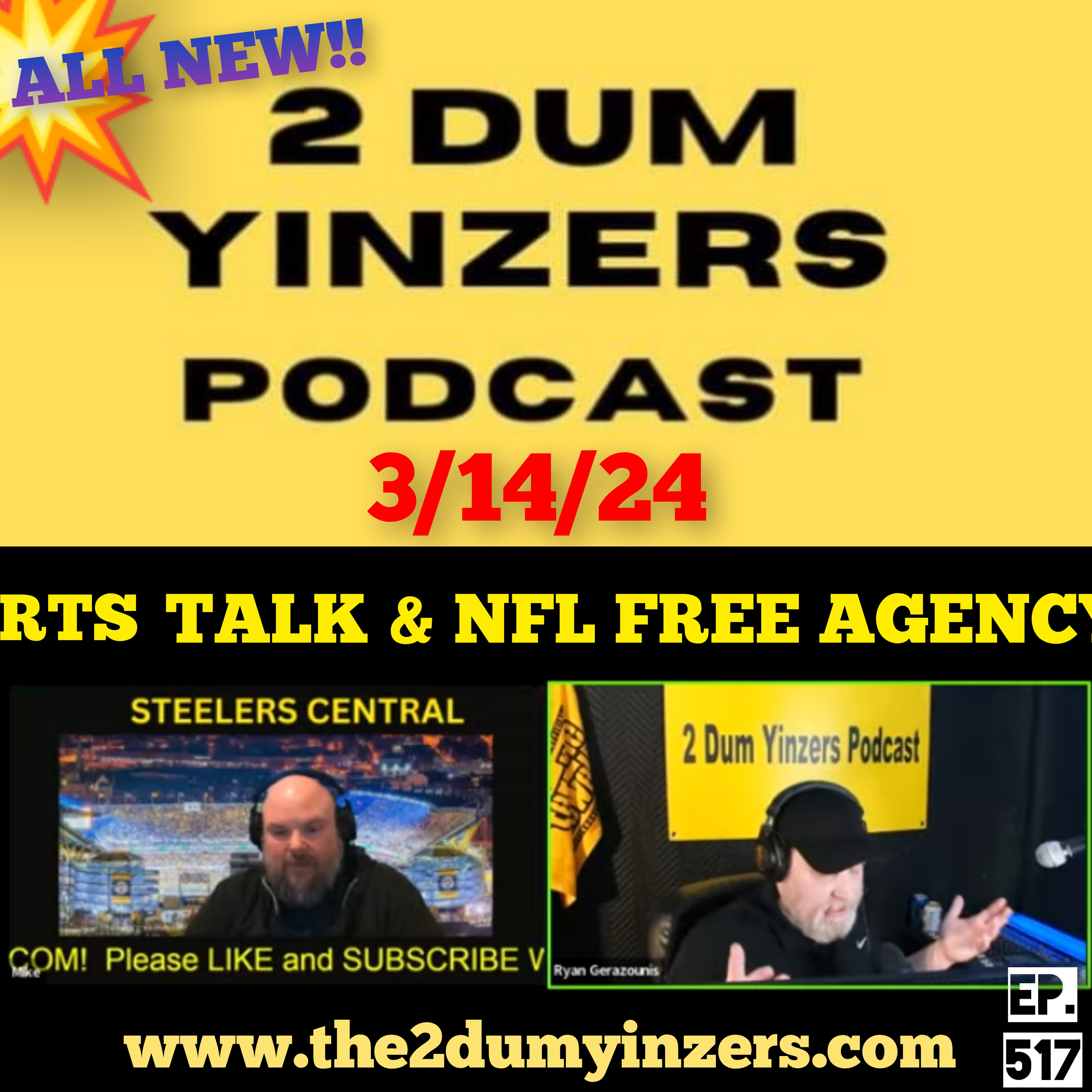 THE 2 DUM YINZERS SHOW!! EPISODE #517 ALL NEW!! episode artwork