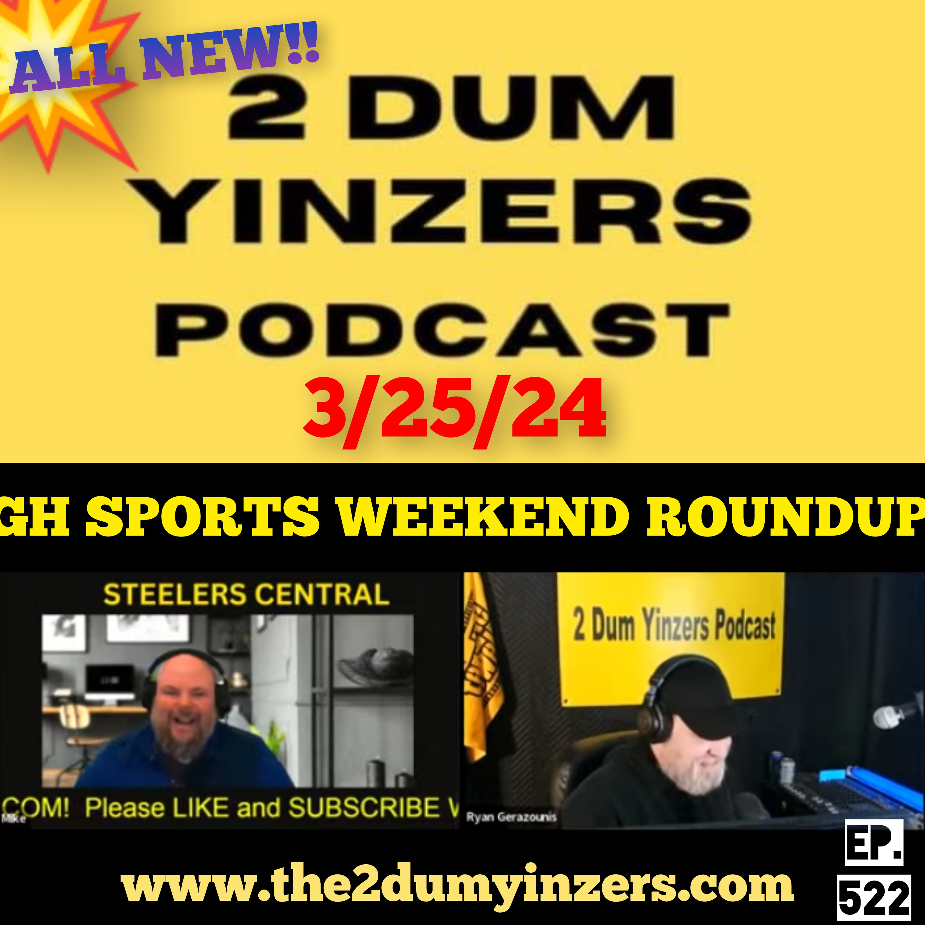 THE 2 DUM YINZERS SHOW!! EPISODE #522 ALL NEW!! episode artwork