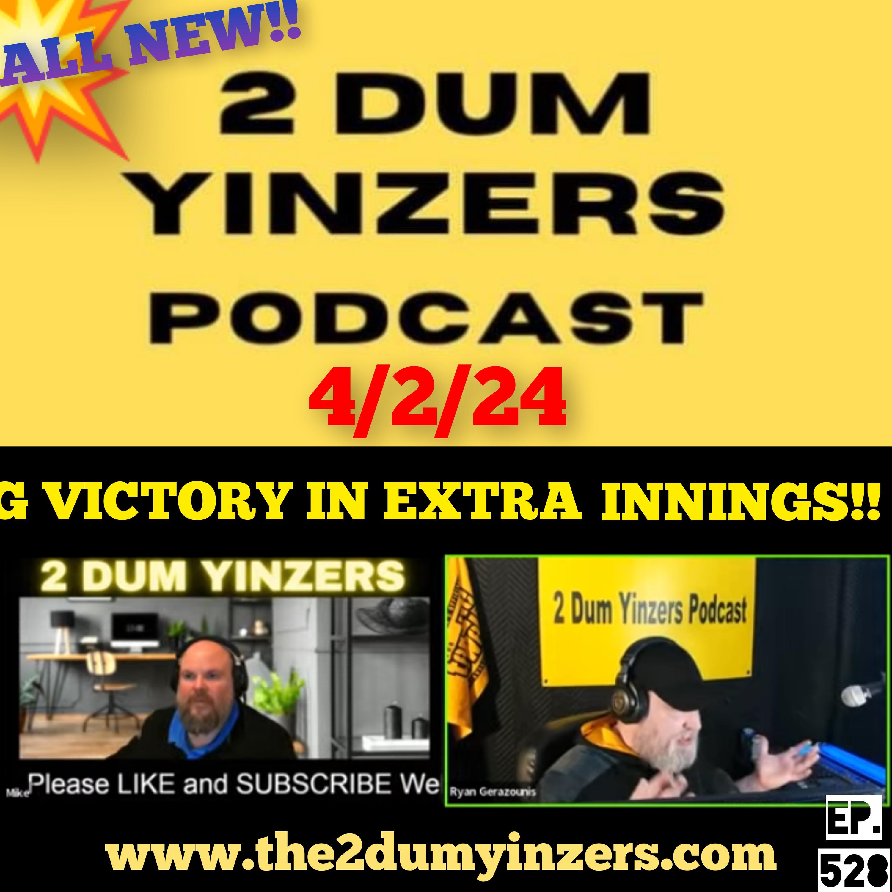 THE 2 DUM YINZERS SHOW!! EPISODE #528 ALL NEW!! episode artwork