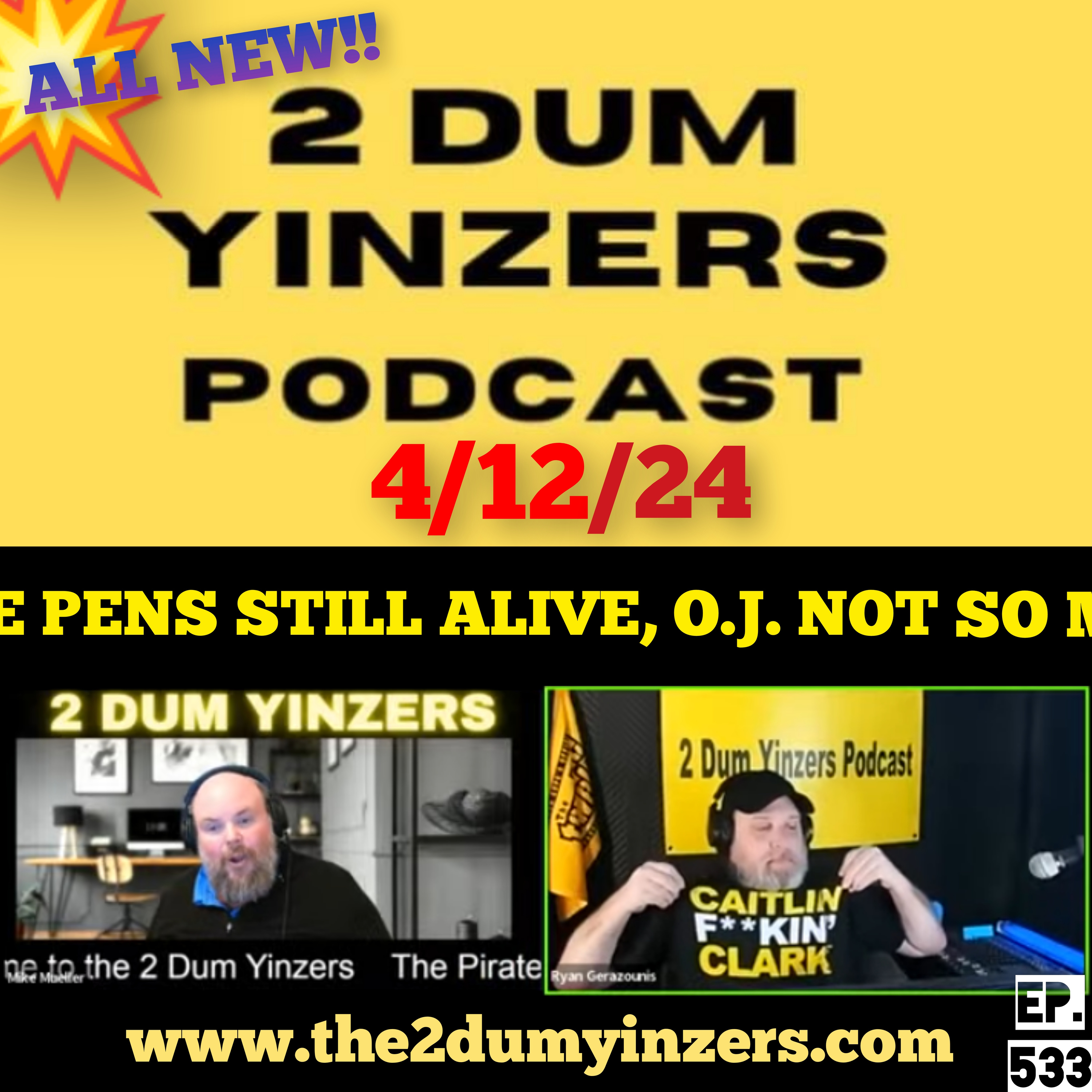 THE 2 DUM YINZERS SHOW!! EPISODE #533 ALL NEW!! episode artwork