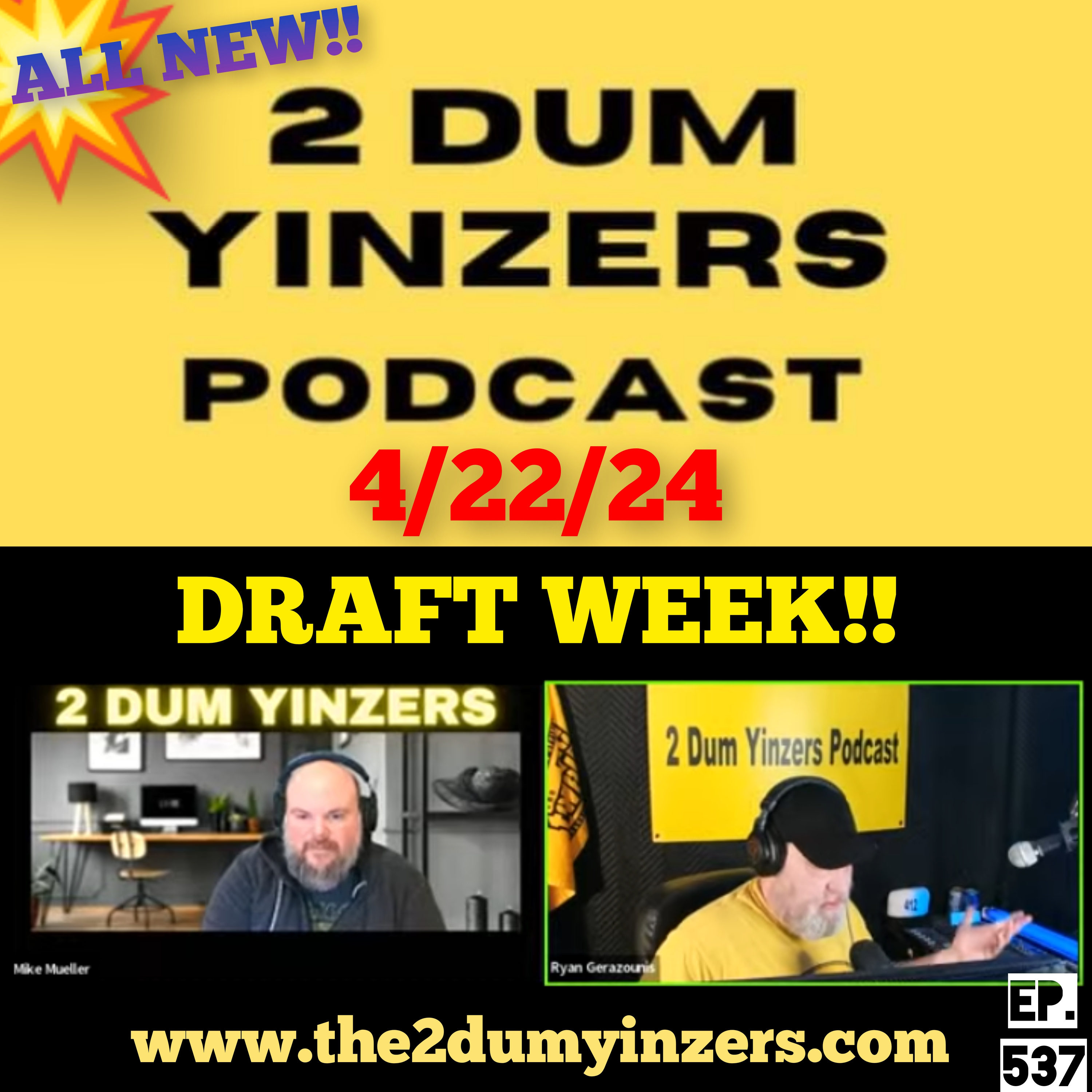 THE 2 DUM YINZERS SHOW!! EPISODE #537 ALL NEW!! episode artwork