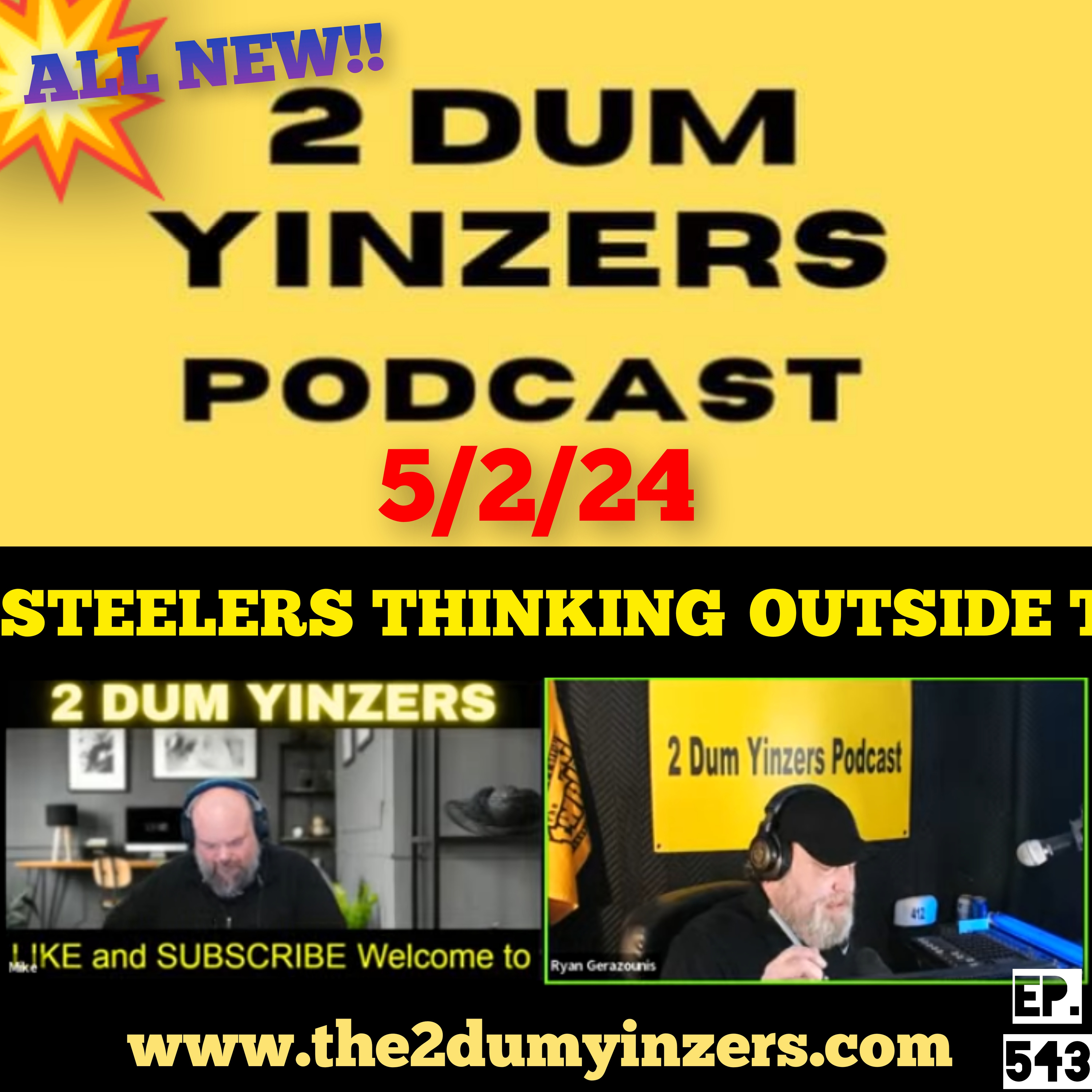 THE 2 DUM YINZERS SHOW!! EPISODE #543 ALL NEW!! episode artwork