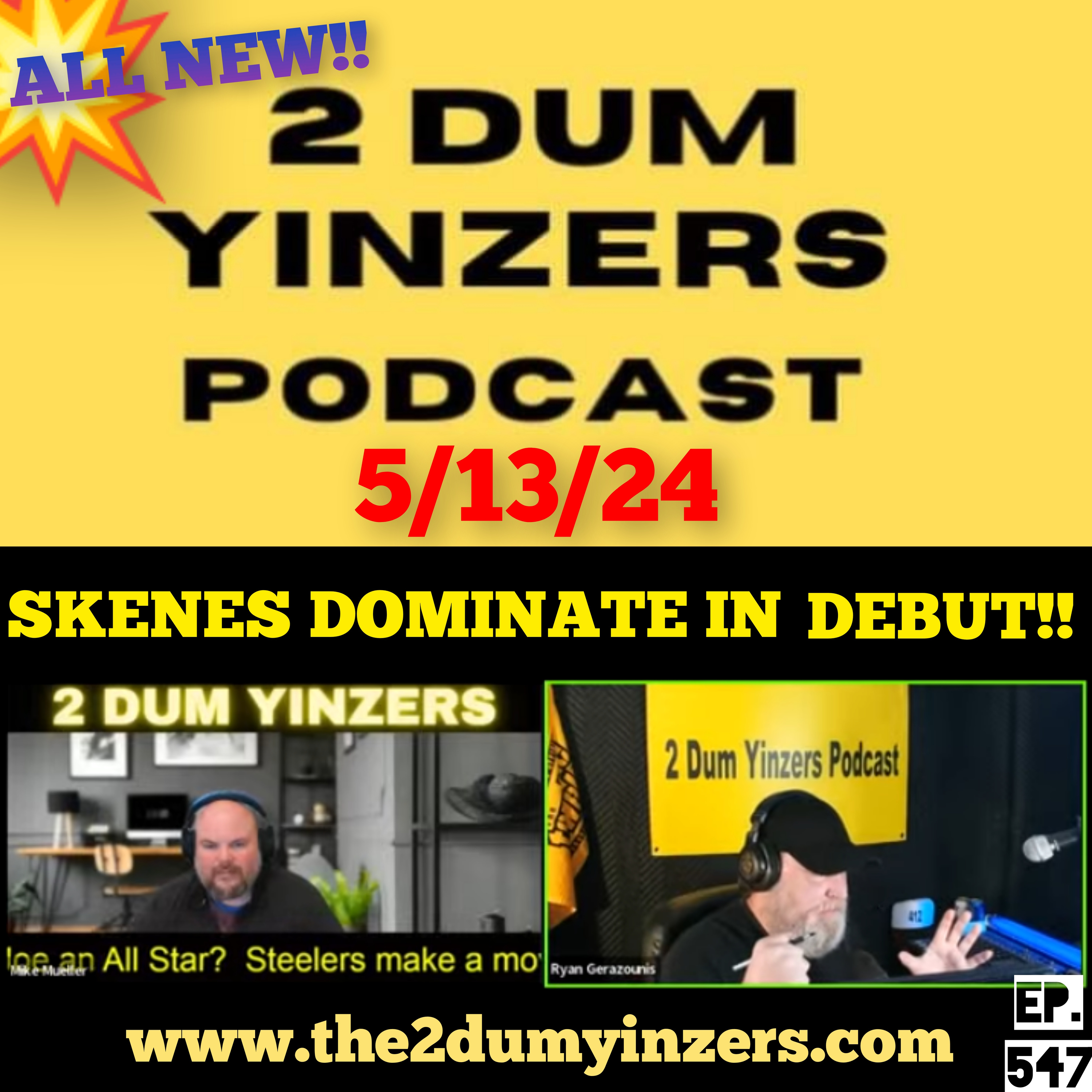 THE 2 DUM YINZERS SHOW!! EPISODE #547 ALL NEW!! episode artwork