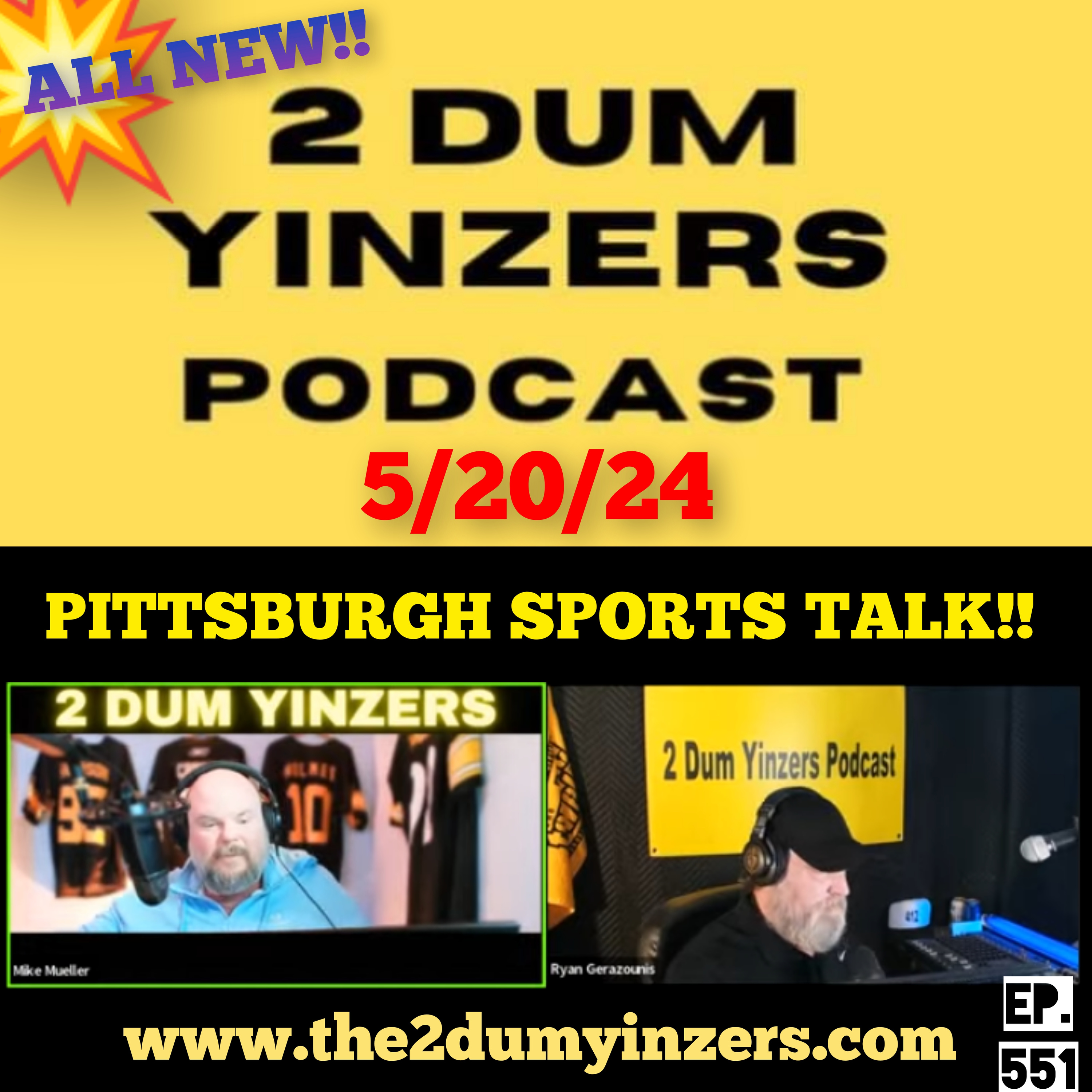 THE 2 DUM YINZERS SHOW!! EPISODE #551 ALL NEW!! episode artwork