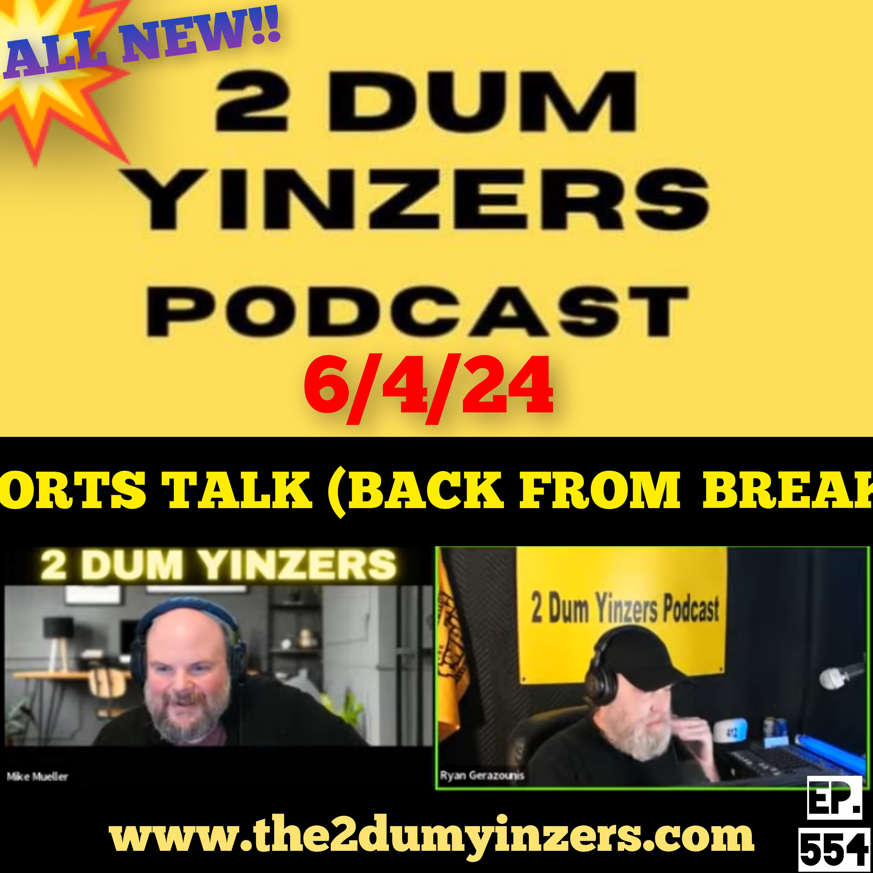 THE 2 DUM YINZERS SHOW!! EPISODE #554 ALL NEW!! episode artwork