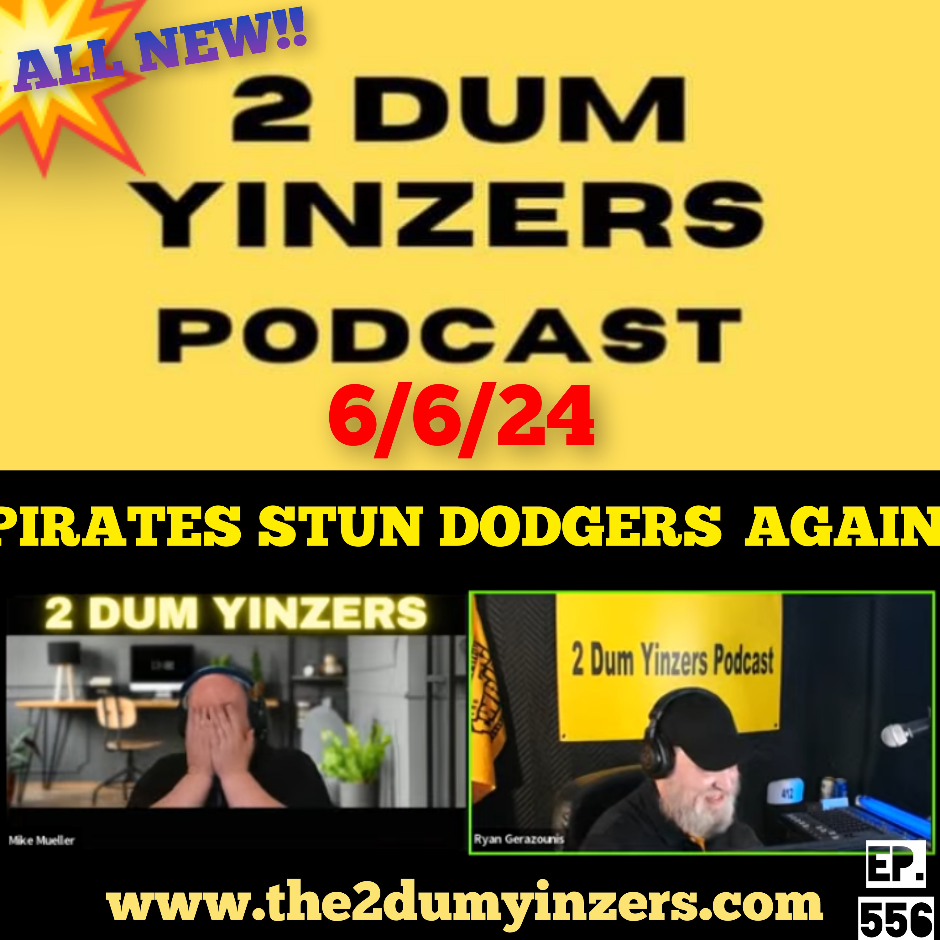 THE 2 DUM YINZERS SHOW!! EPISODE #556 ALL NEW!! episode artwork