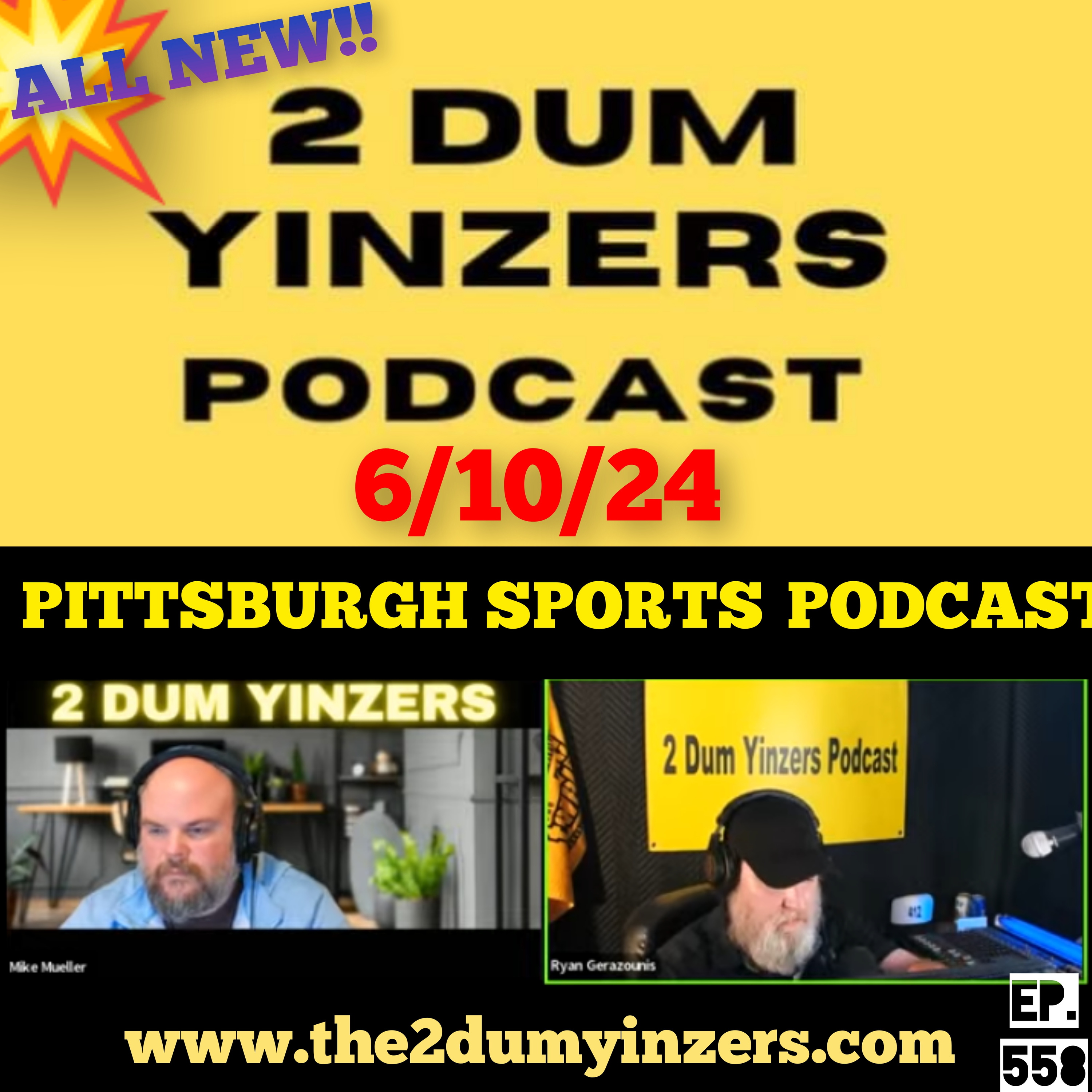 THE 2 DUM YINZERS SHOW!! EPISODE #558 ALL NEW!! episode artwork