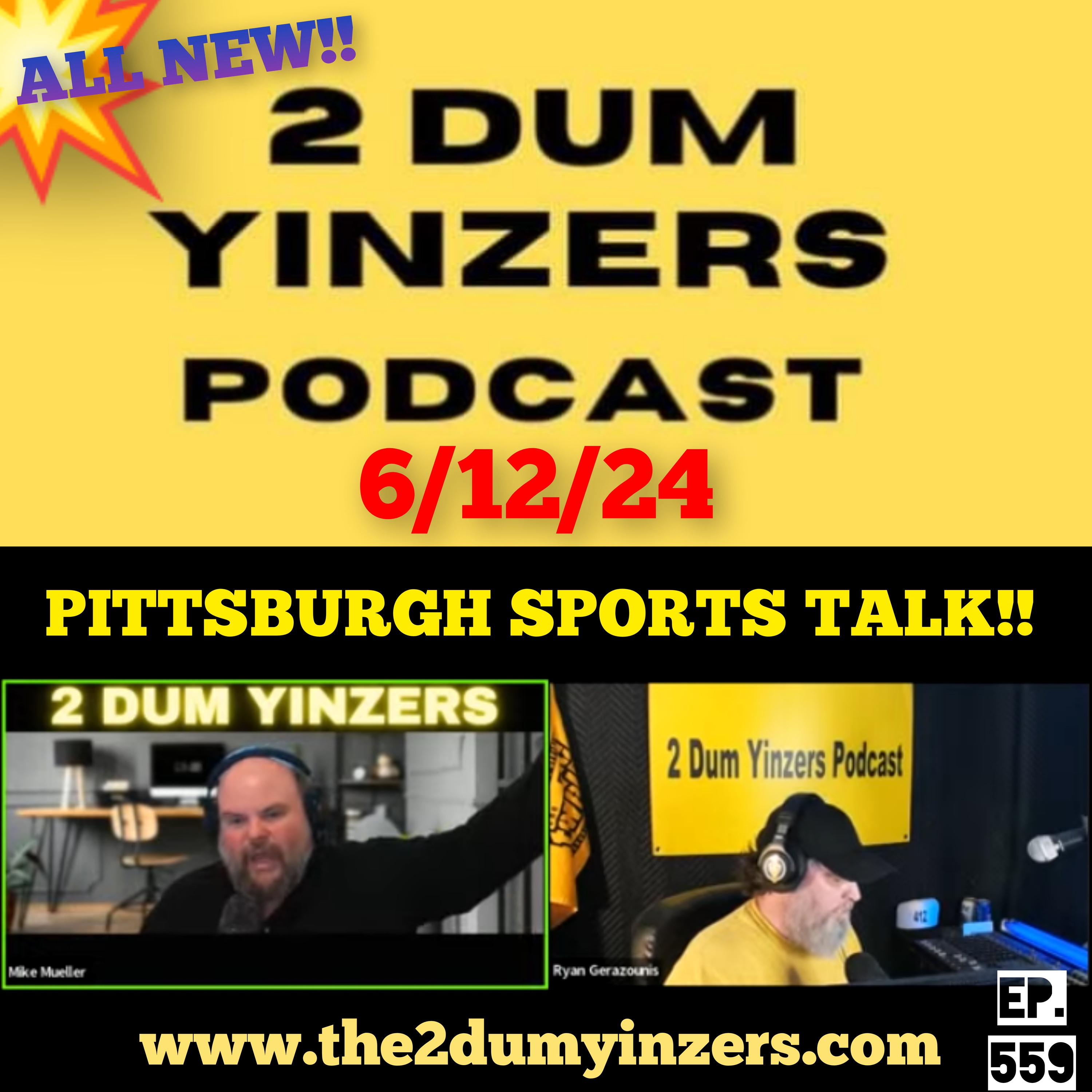 THE 2 DUM YINZERS SHOW!! EPISODE #559 ALL NEW!! episode artwork