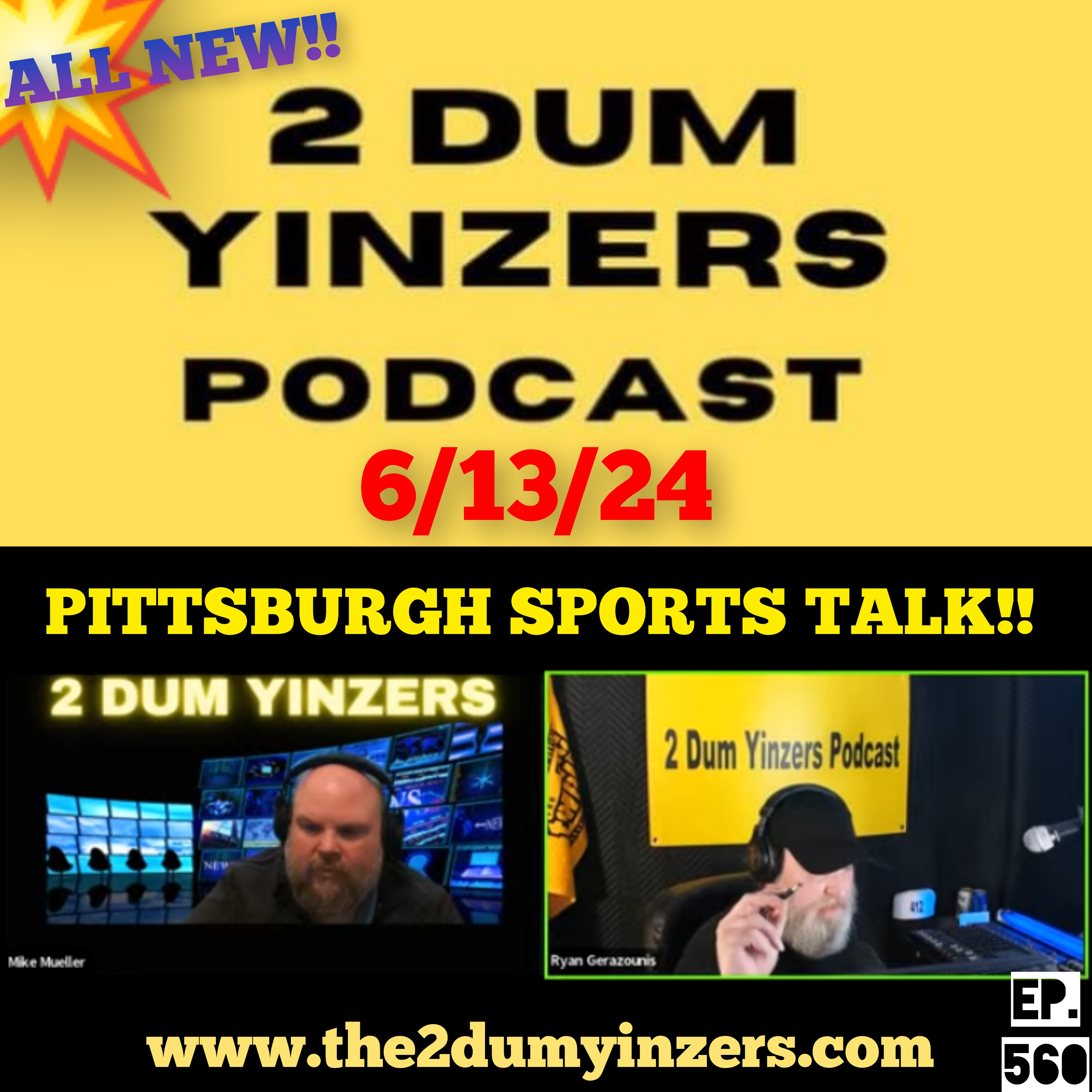 THE 2 DUM YINZERS SHOW!! EPISODE #560 ALL NEW!! episode artwork
