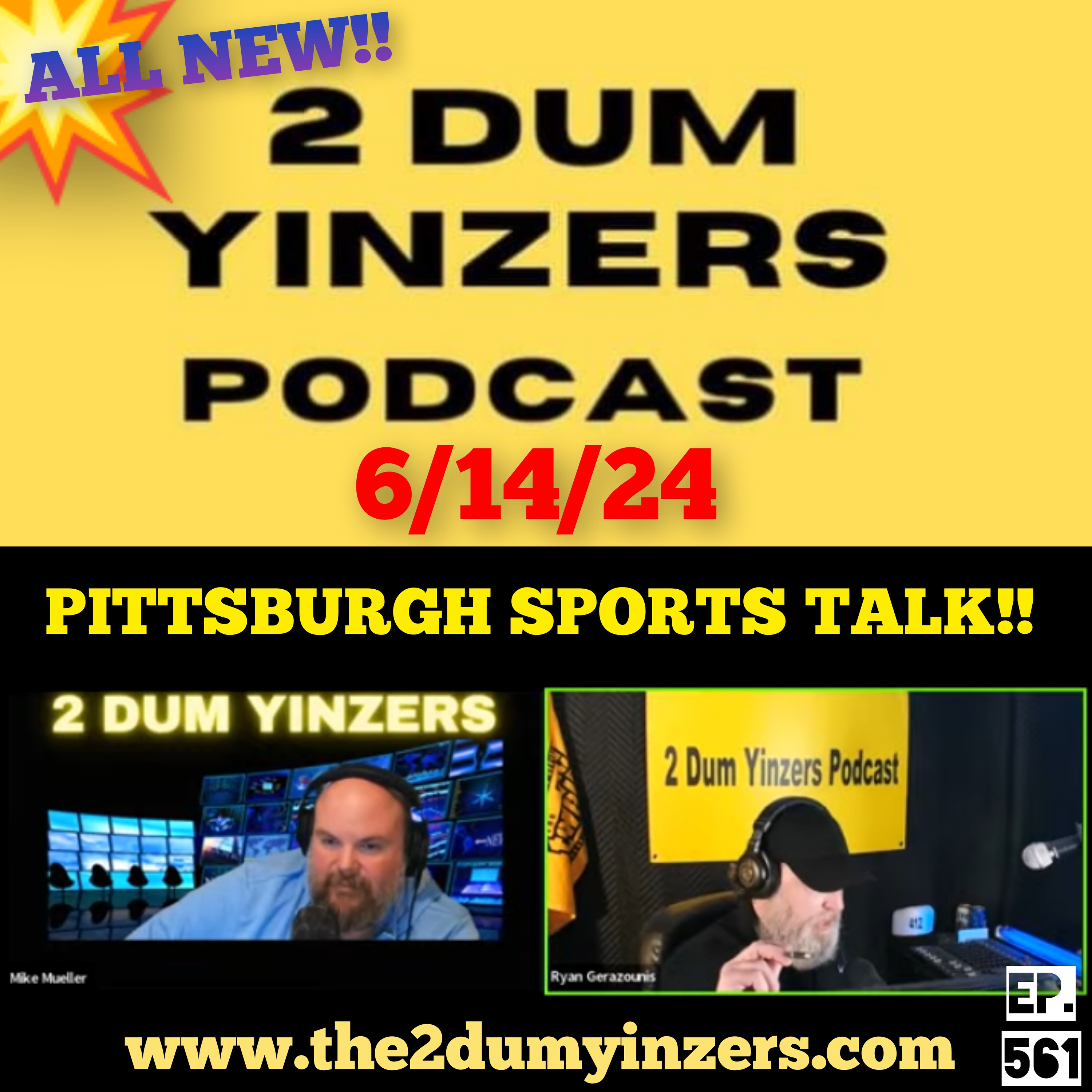 THE 2 DUM YINZERS SHOW!! EPISODE #561 ALL NEW!! episode artwork