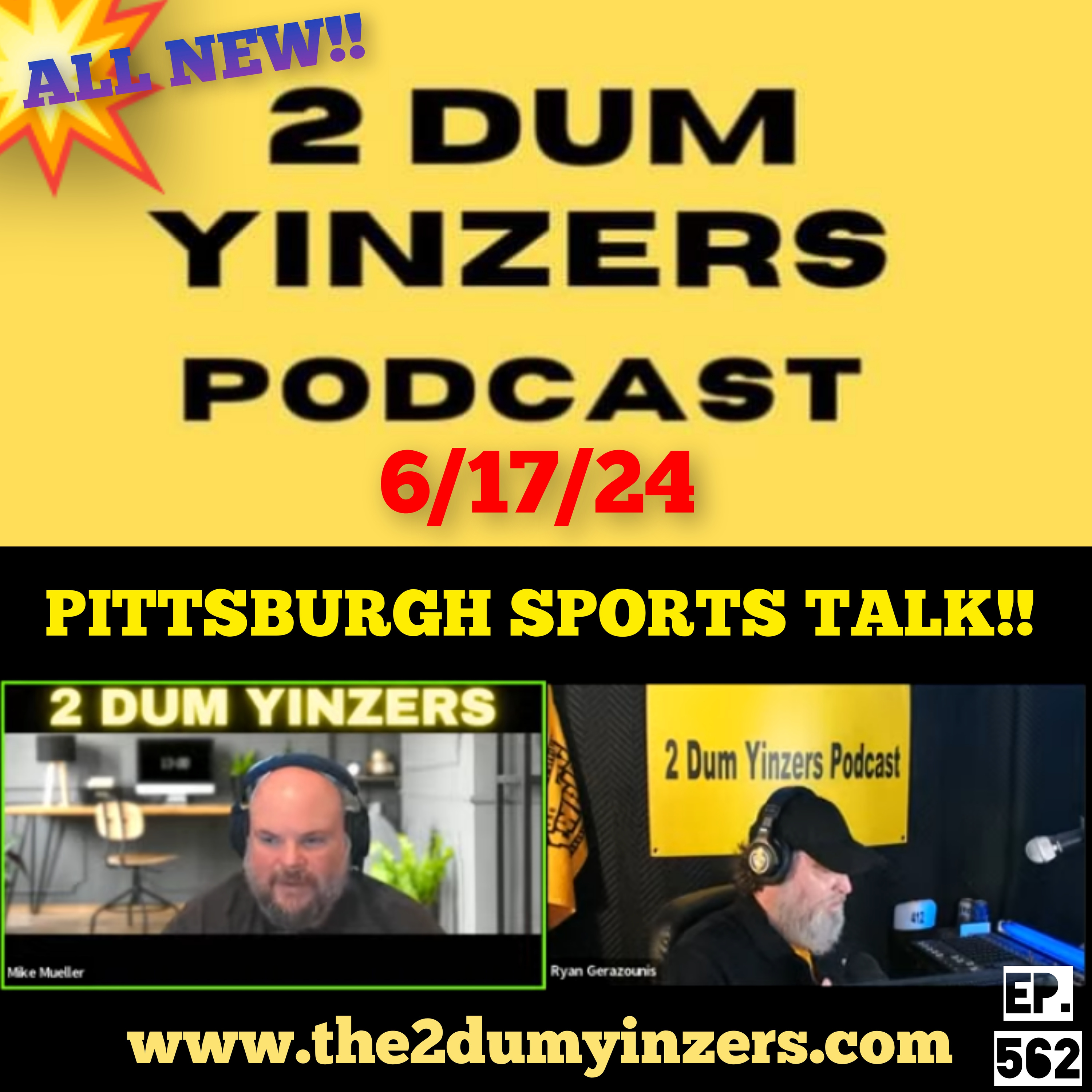THE 2 DUM YINZERS SHOW!! EPISODE #562 ALL NEW!! episode artwork
