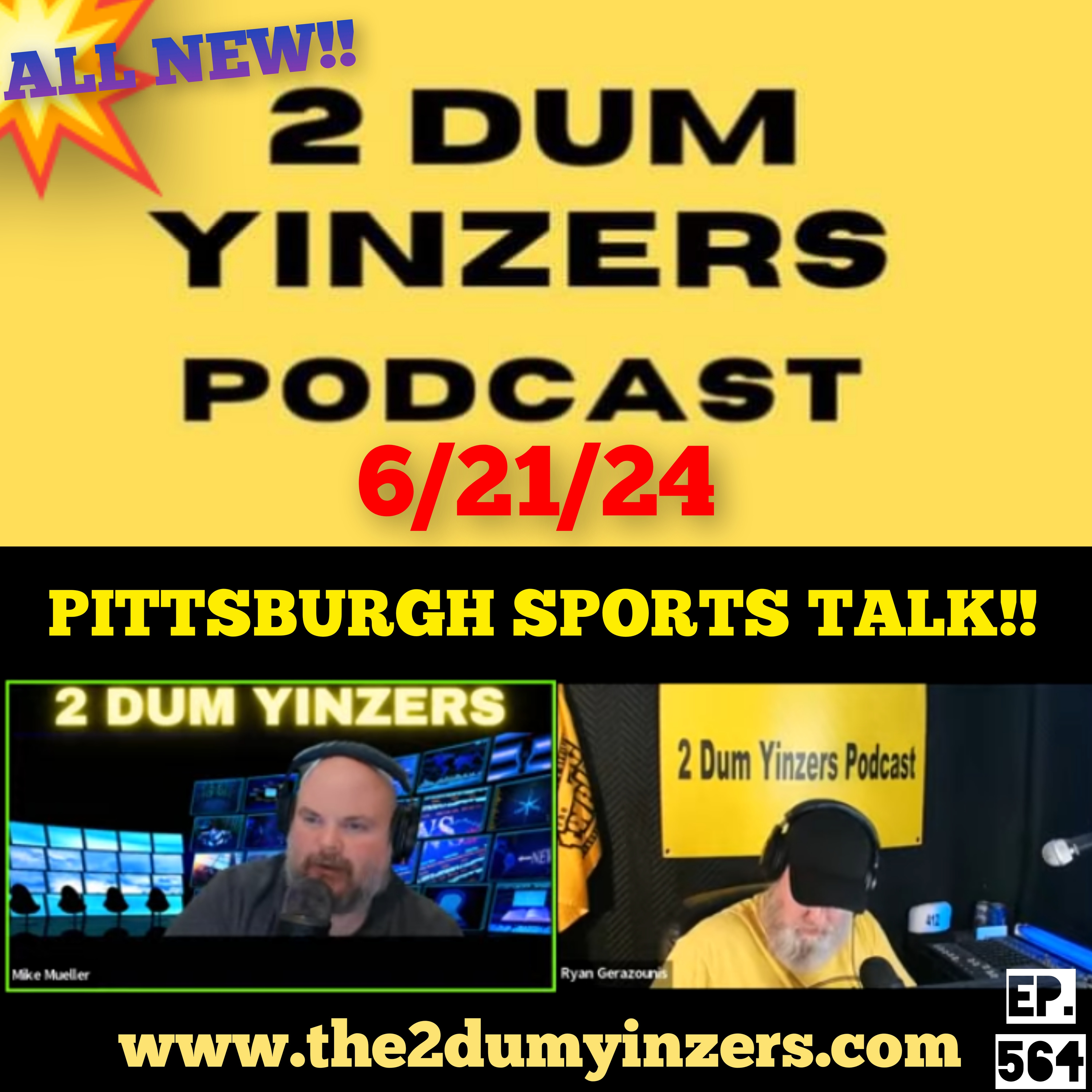 THE 2 DUM YINZERS SHOW!! EPISODE #564 ALL NEW!! episode artwork