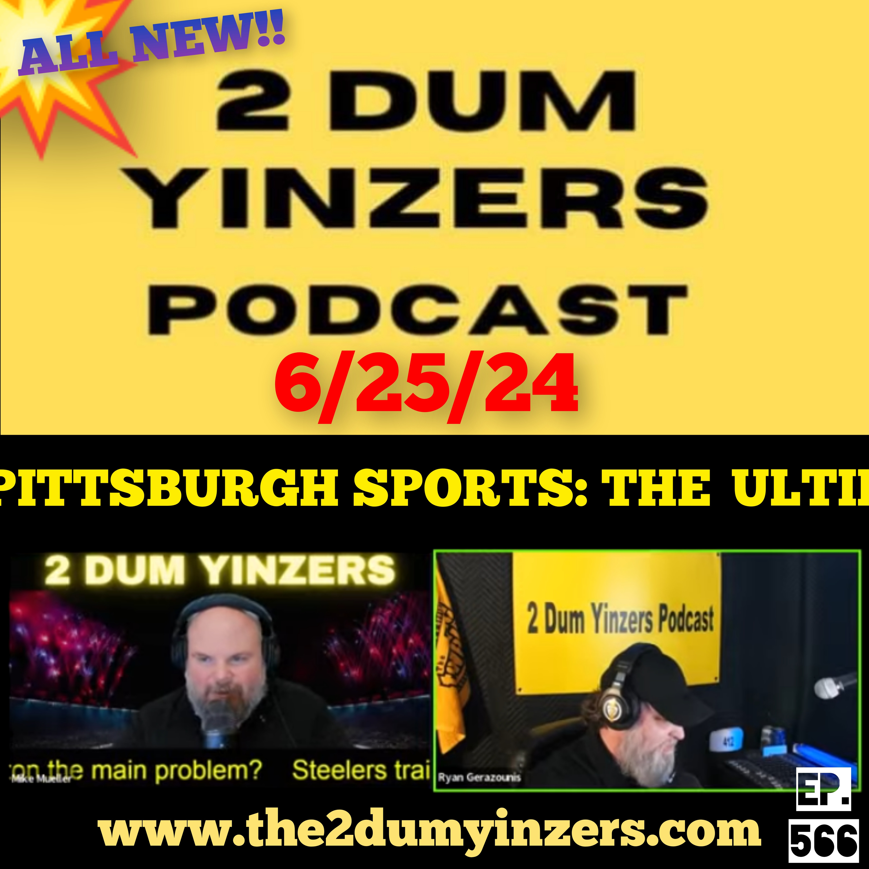 THE 2 DUM YINZERS SHOW!! EPISODE #566 ALL NEW!! episode artwork