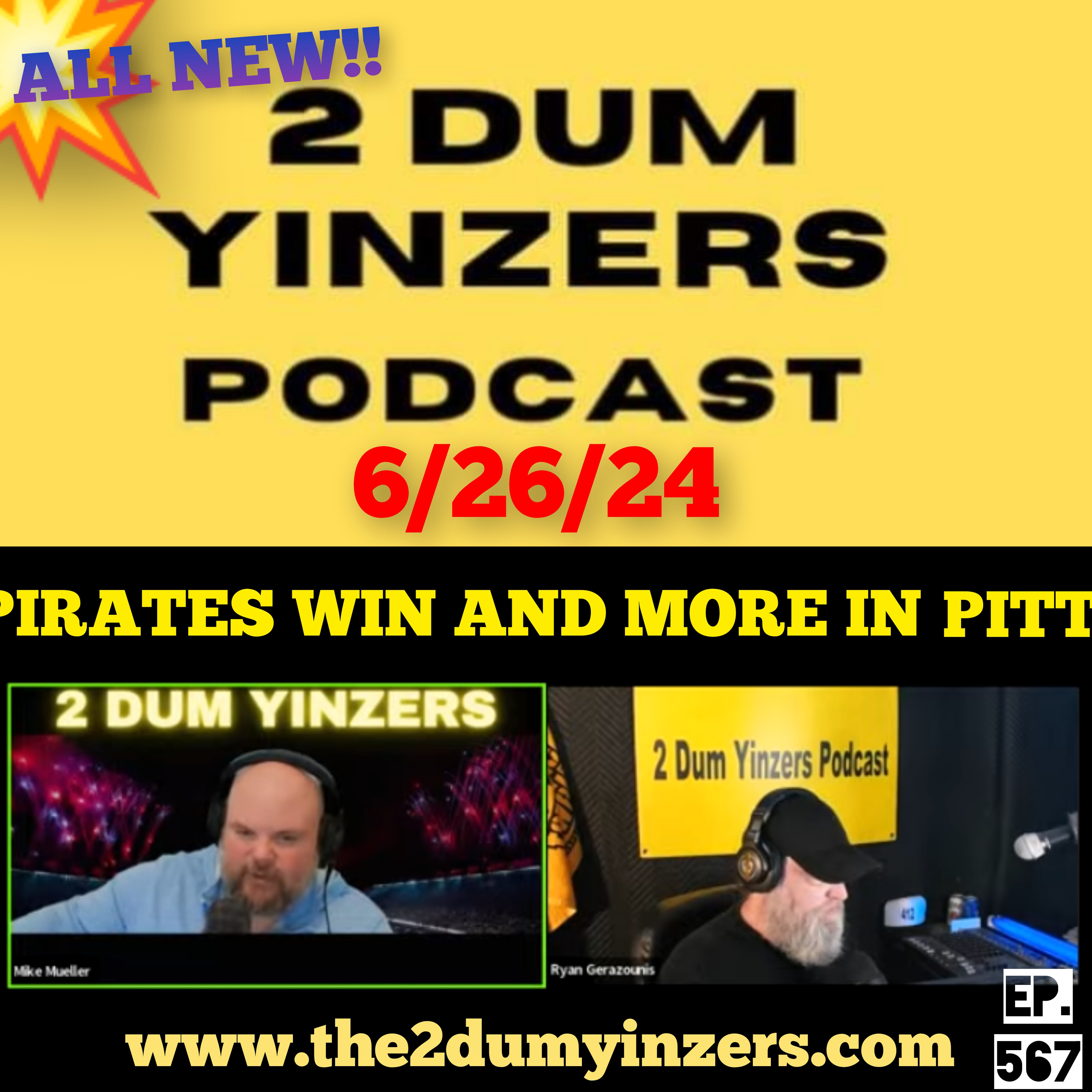 THE 2 DUM YINZERS SHOW!! EPISODE #567 ALL NEW!! episode artwork