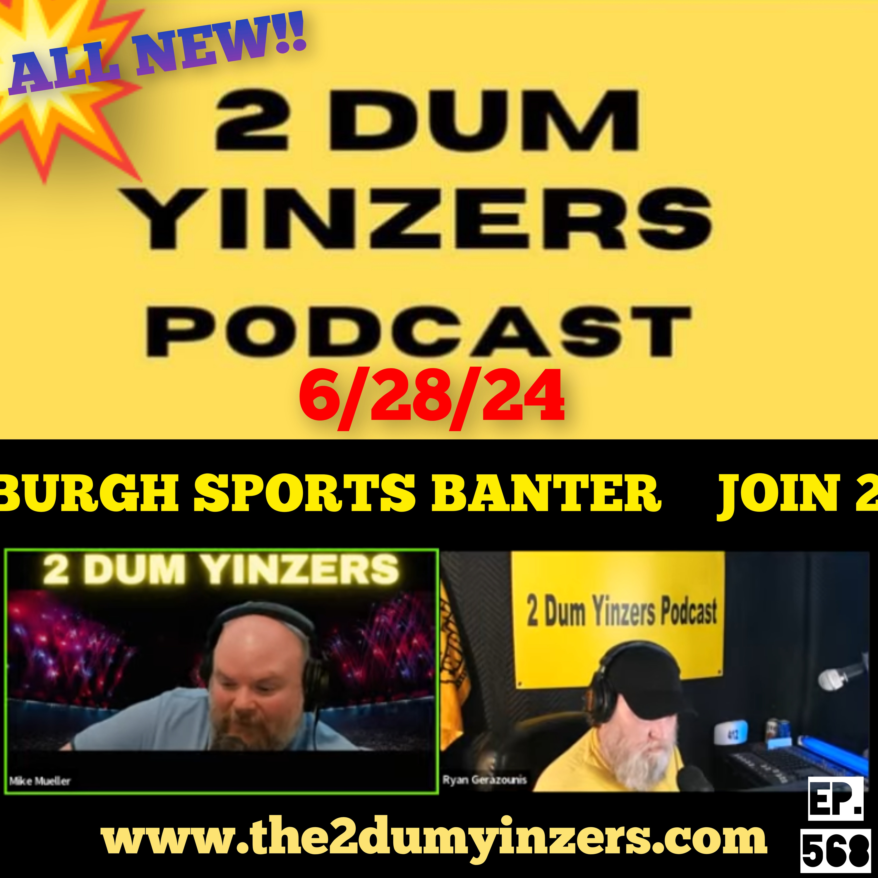 THE 2 DUM YINZERS SHOW!! EPISODE #568 ALL NEW!! episode artwork