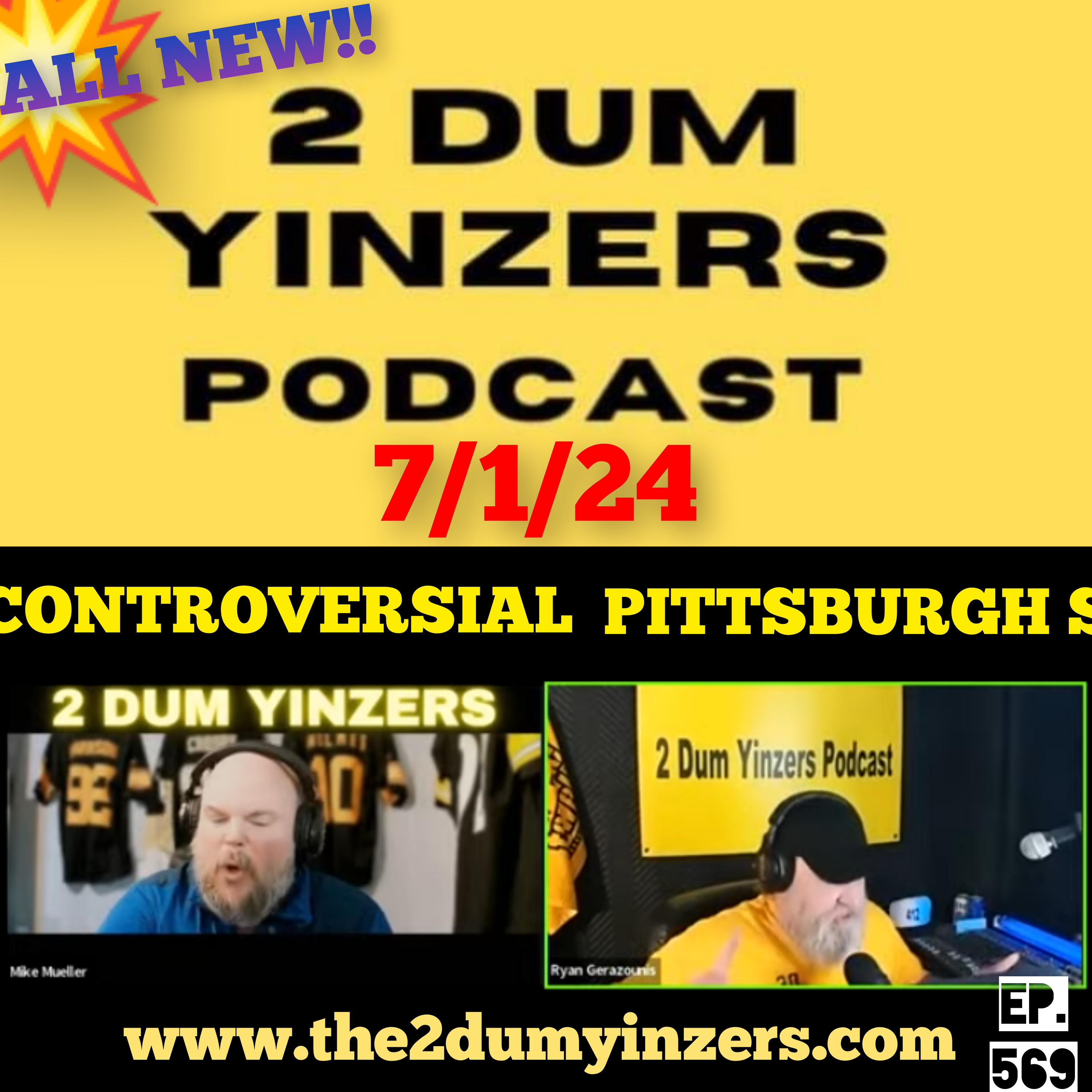 THE 2 DUM YINZERS SHOW!! EPISODE #569 ALL NEW!! episode artwork