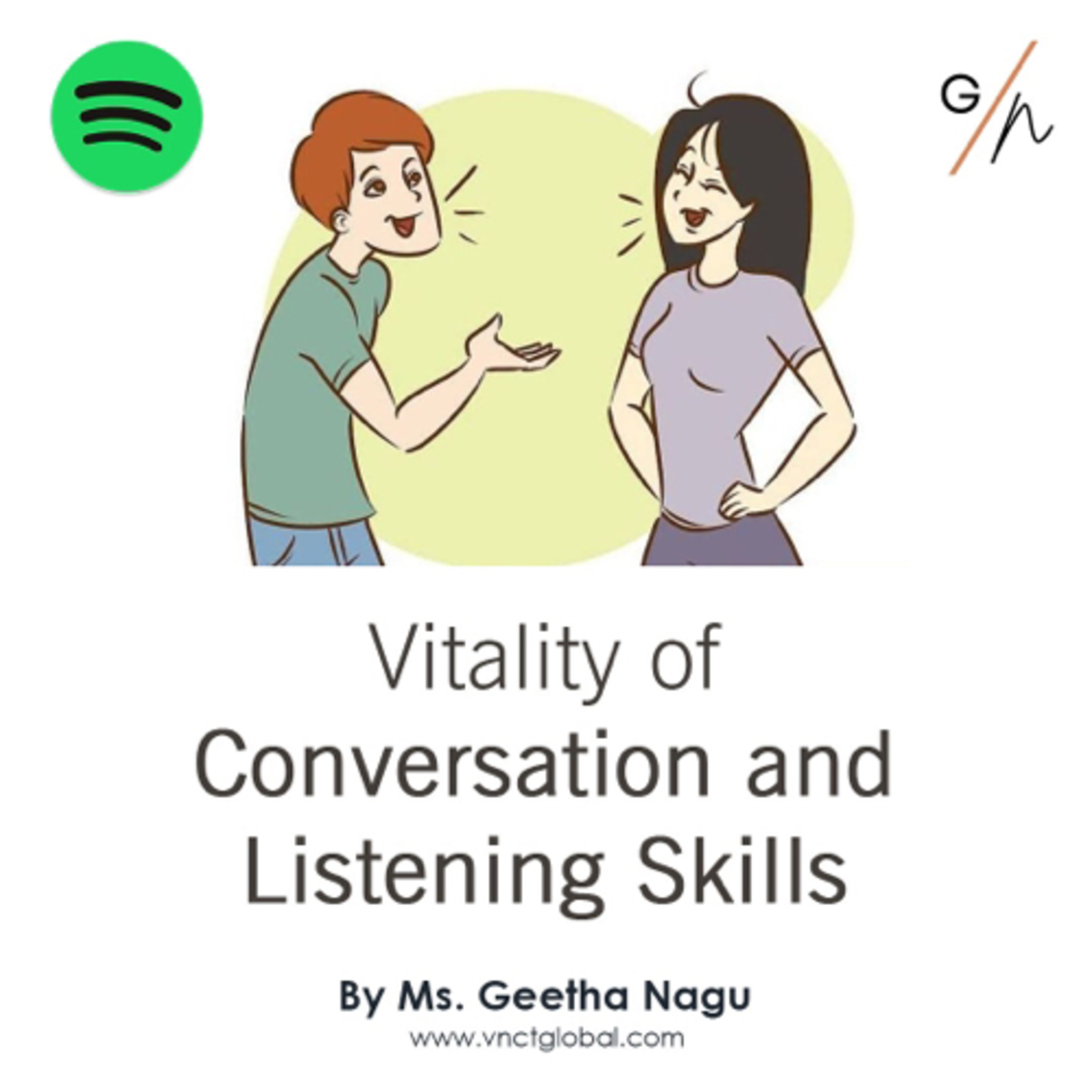 Empowering Connections: Ms. Geetha Nagu on the Vitality of Conversation and Listening Skills episode artwork