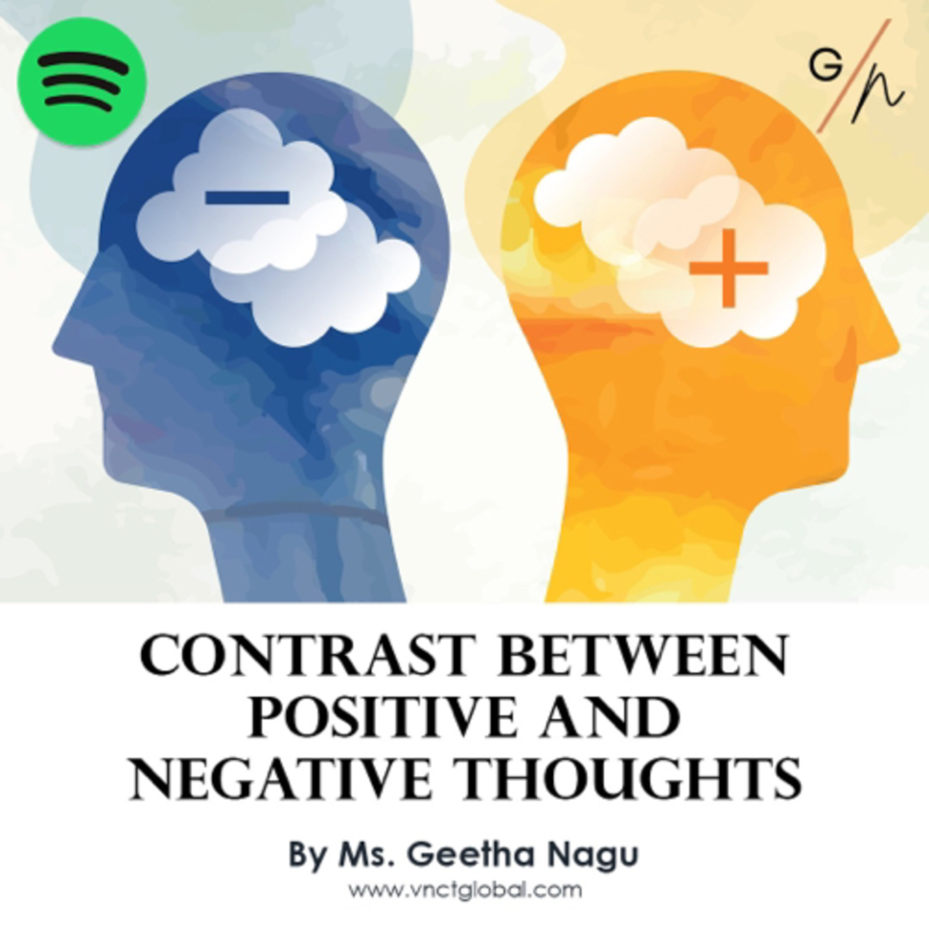 Ms. Geetha Nagu Explores the Contrast Between Positive and Negative Thoughts episode artwork