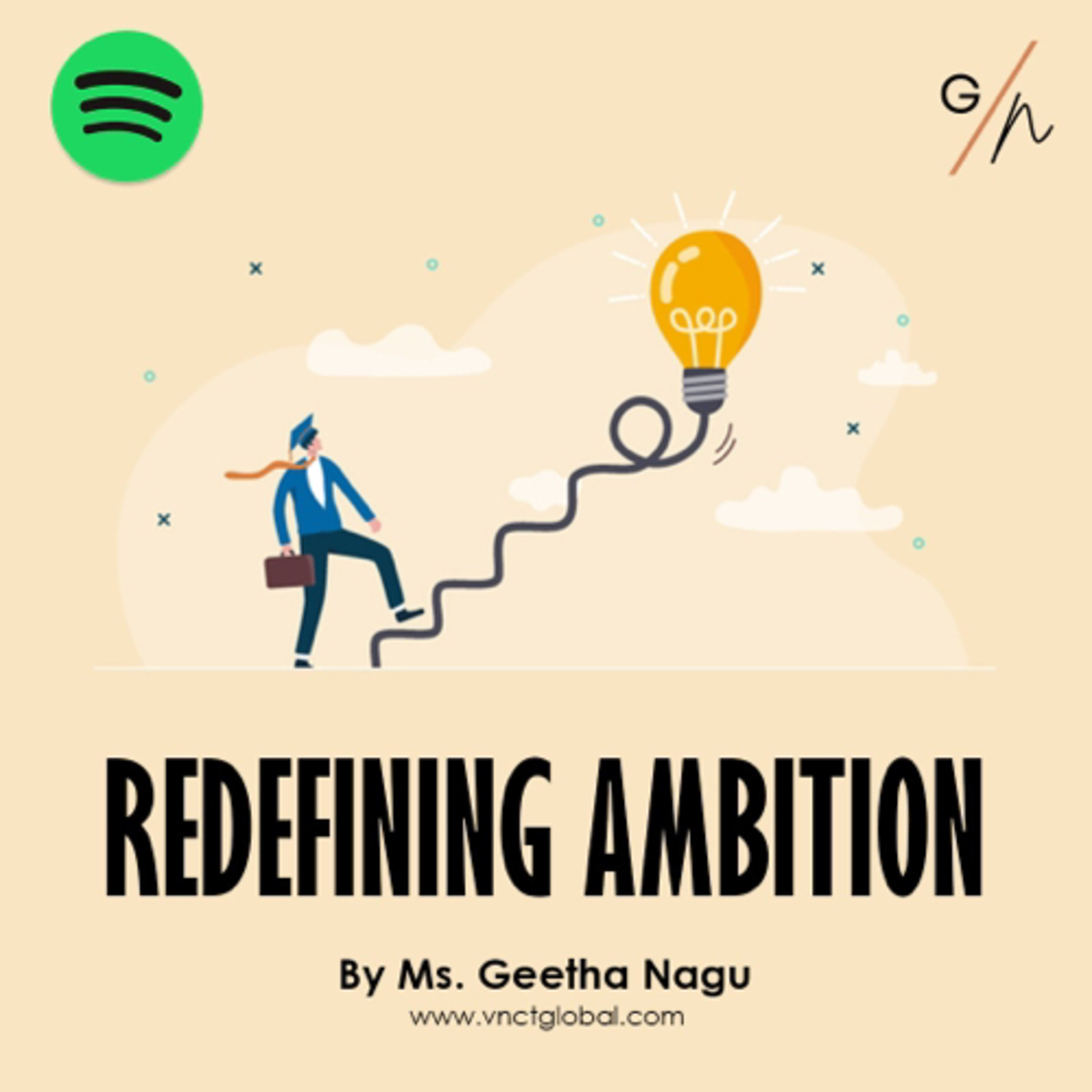 Redefining Ambition: Insights by Ms. Geetha Nagu episode artwork