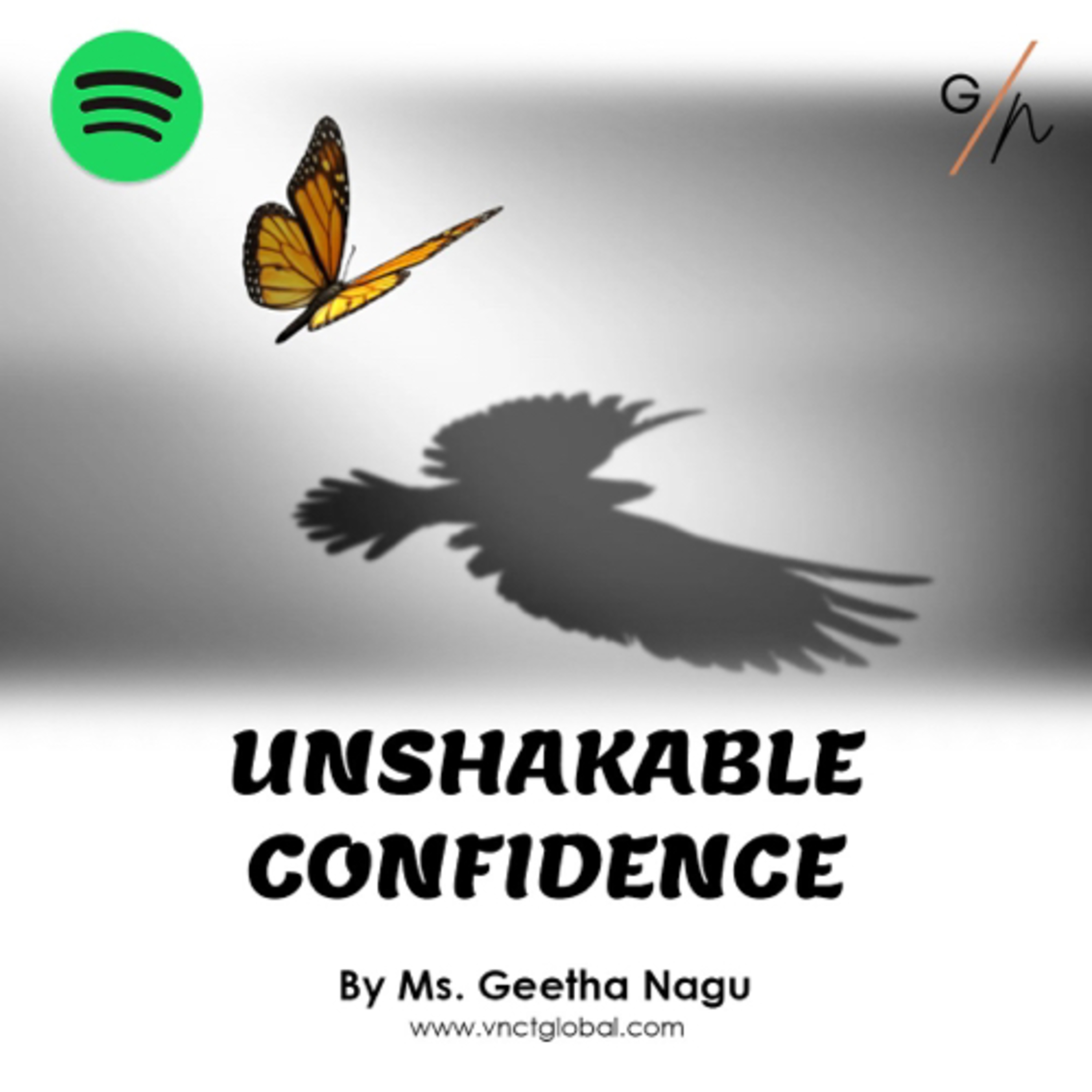 Unshakable Confidence: Insights by Ms. Geetha Nagu episode artwork