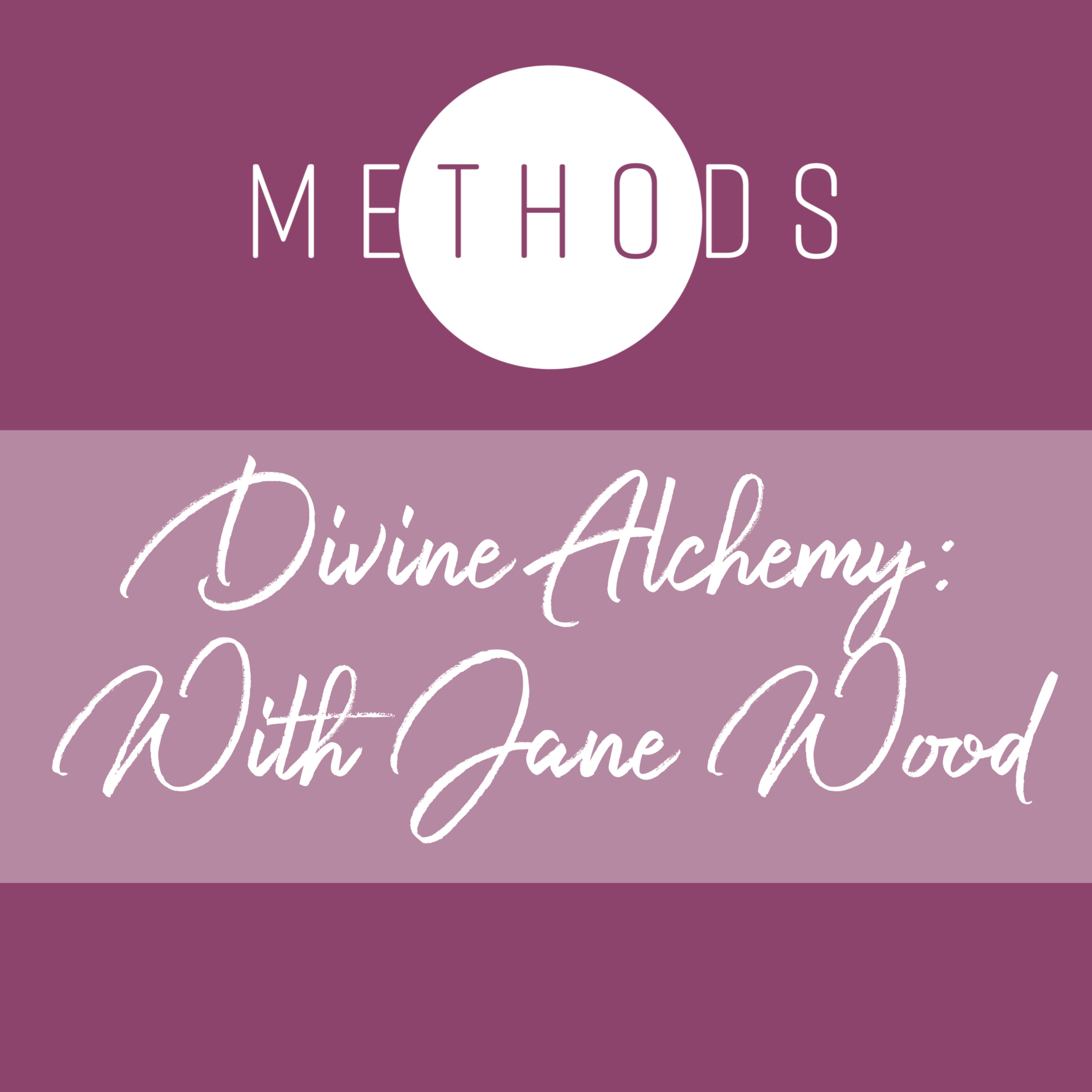 Divine Alchemy with Jane Woods episode artwork