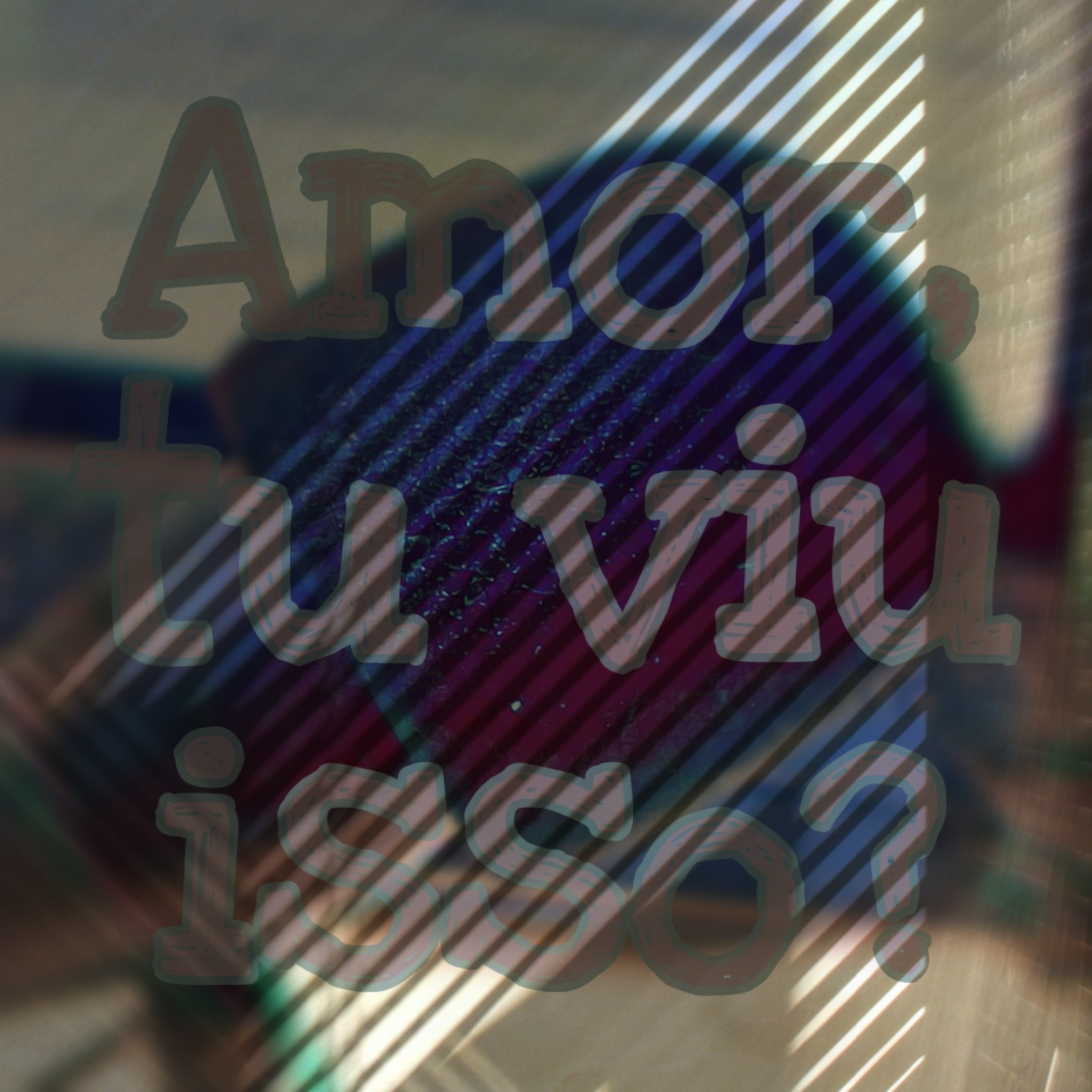 Amor, Tu Viu Isso?