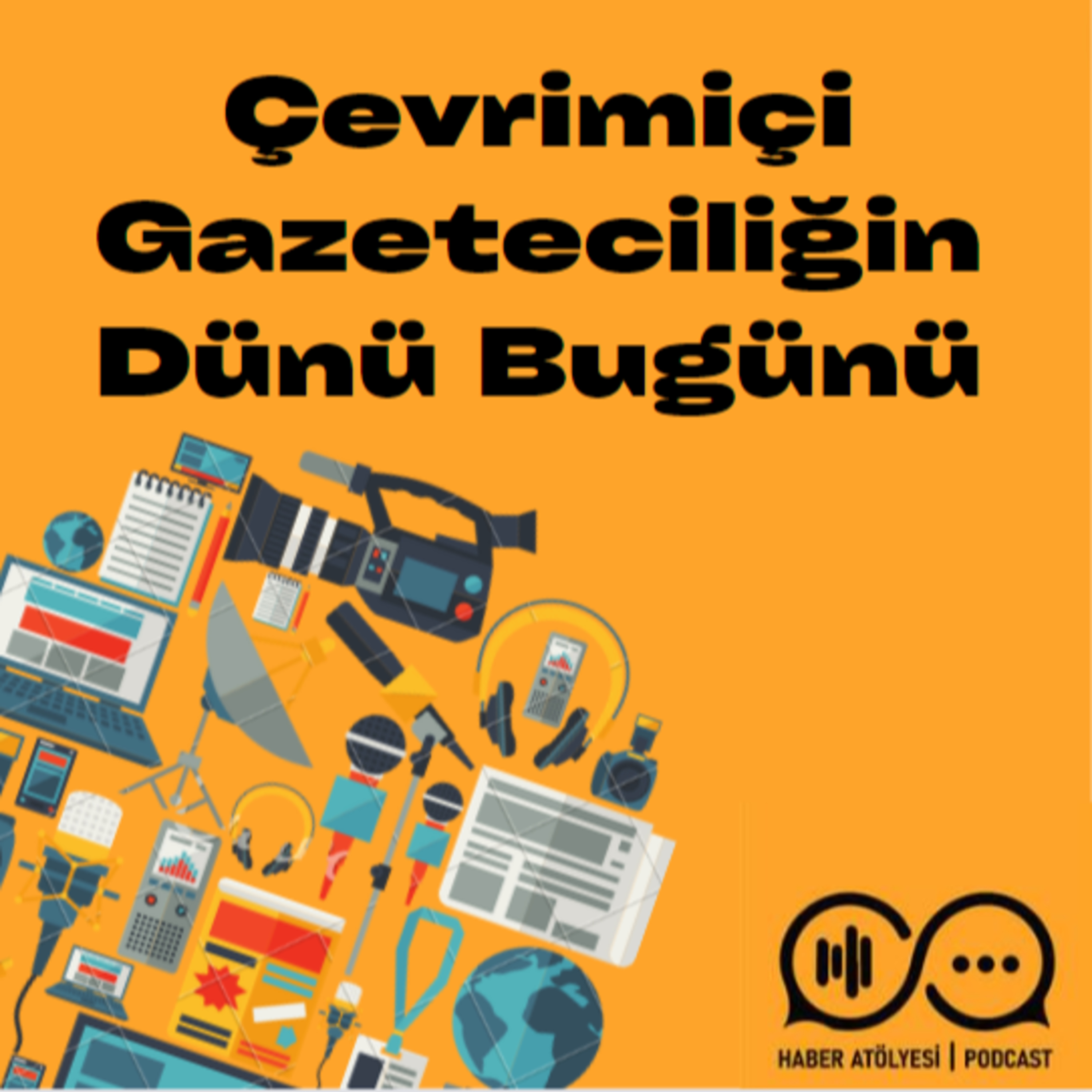 Haber Atölyesi | Podcast
