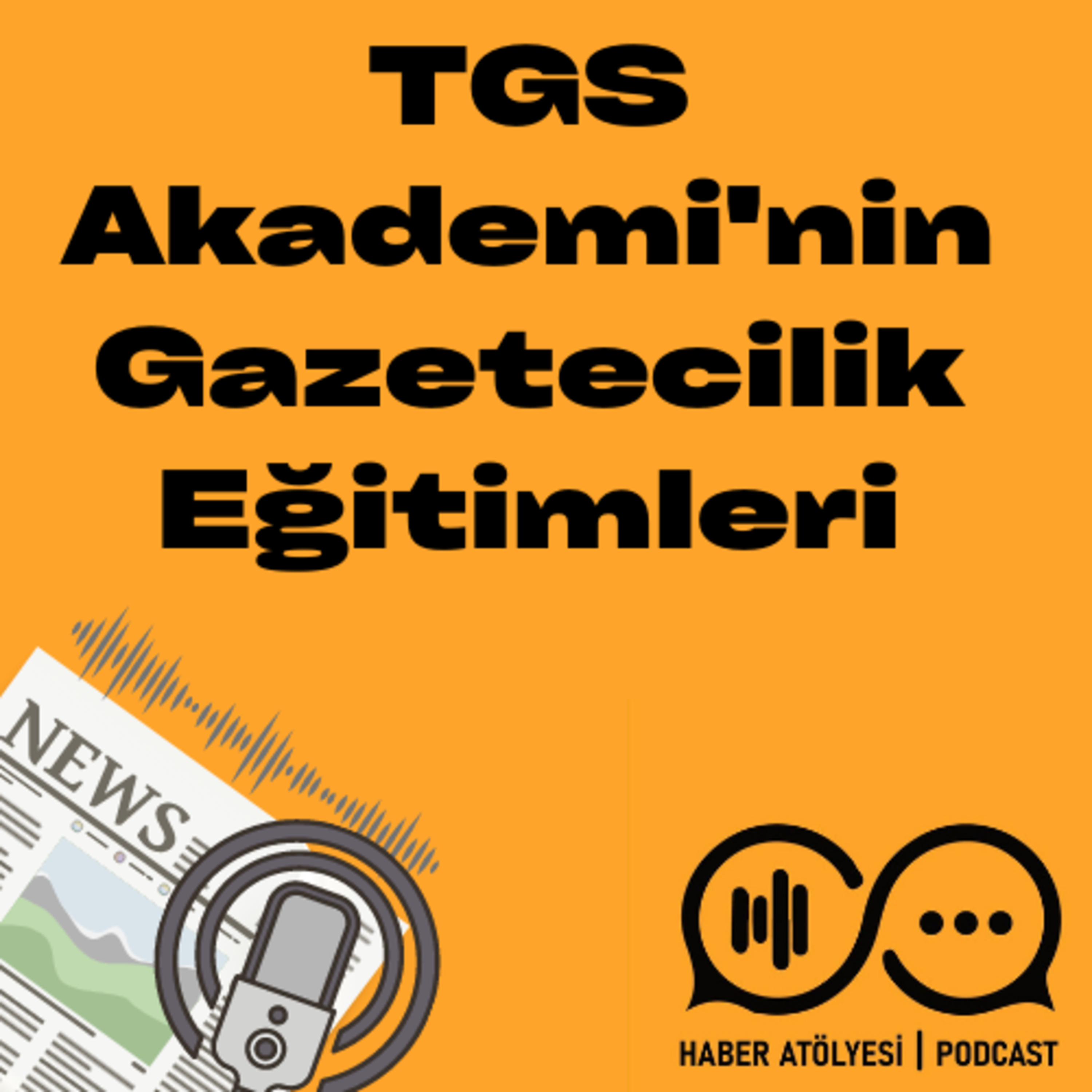 Haber Atölyesi | Podcast