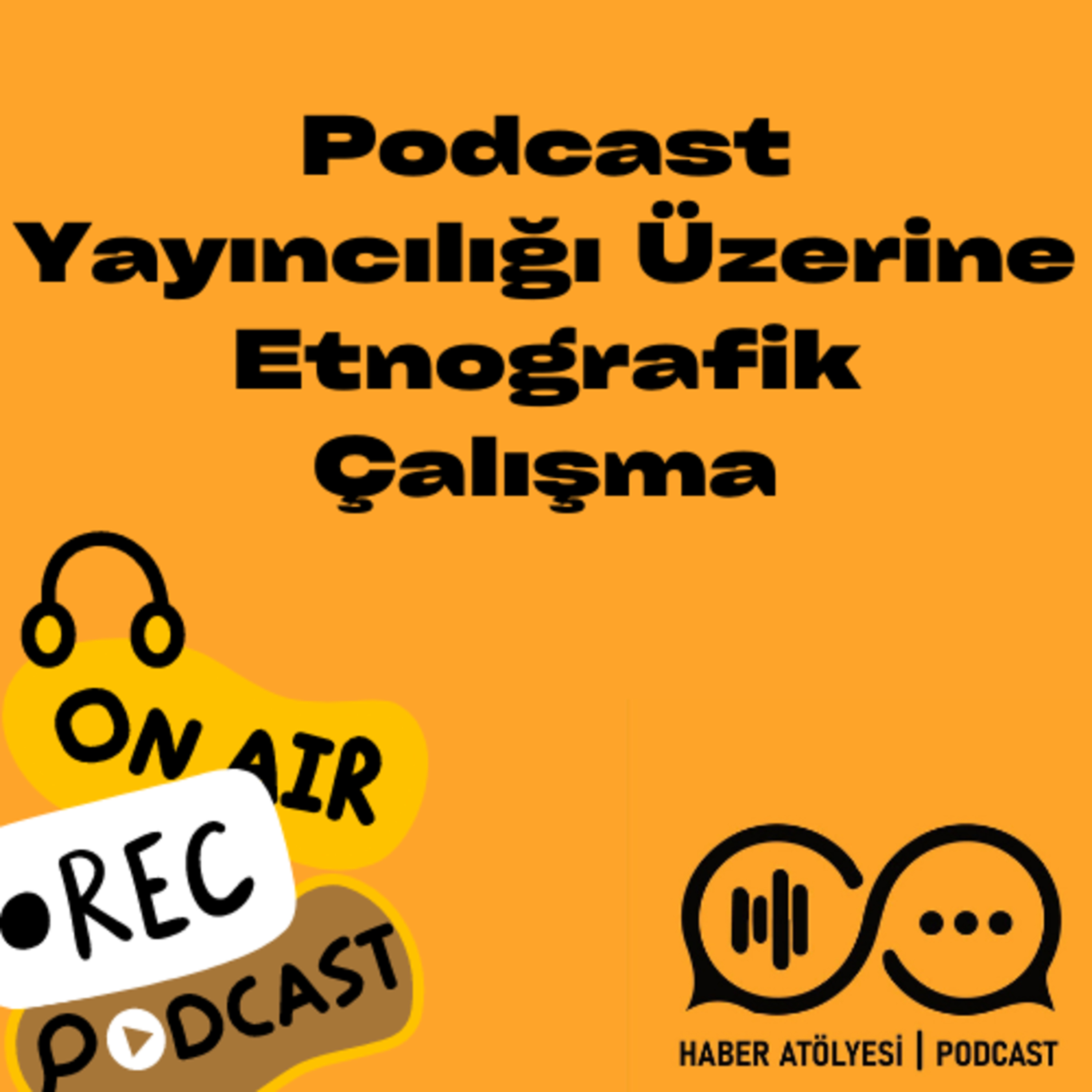 Haber Atölyesi | Podcast