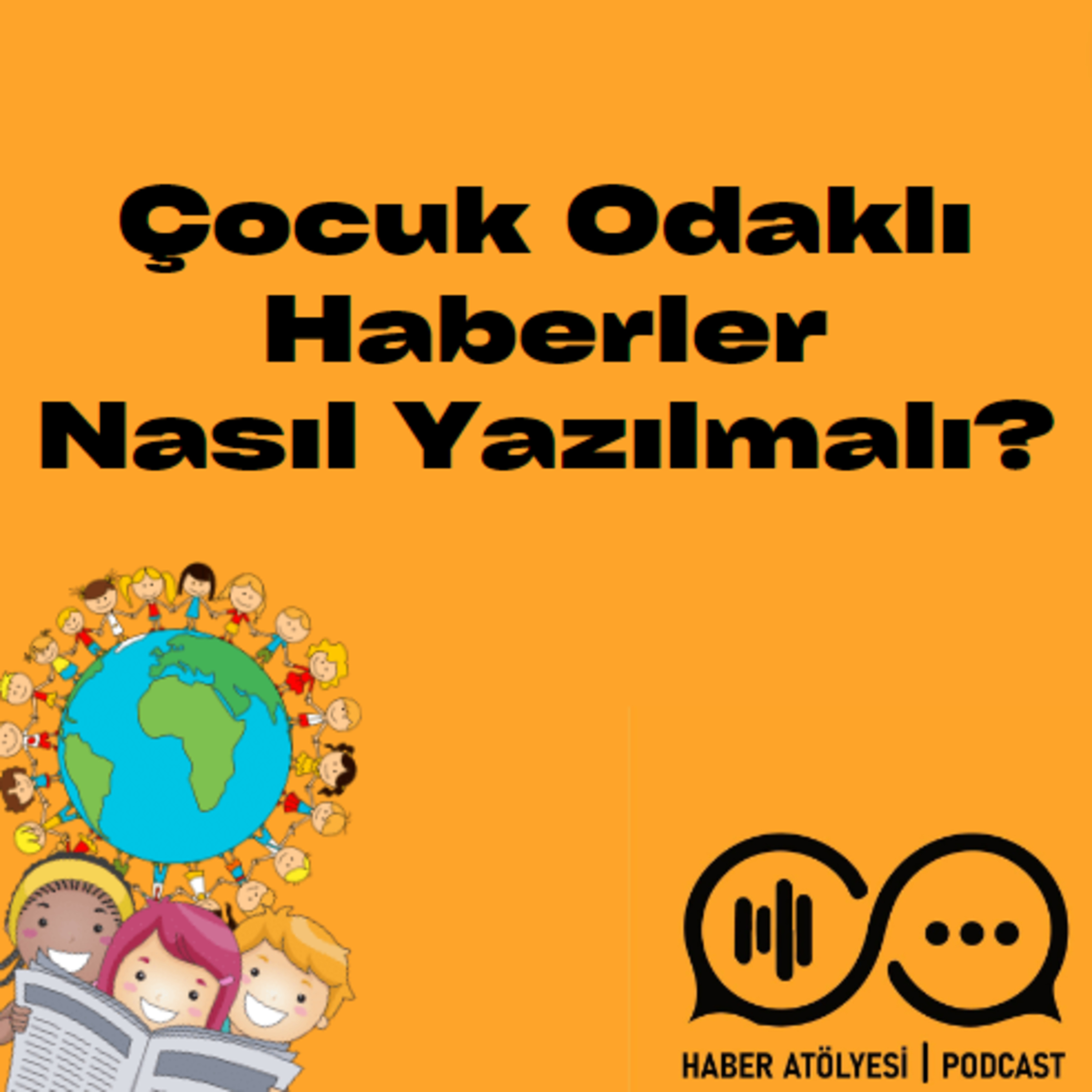 Haber Atölyesi | Podcast