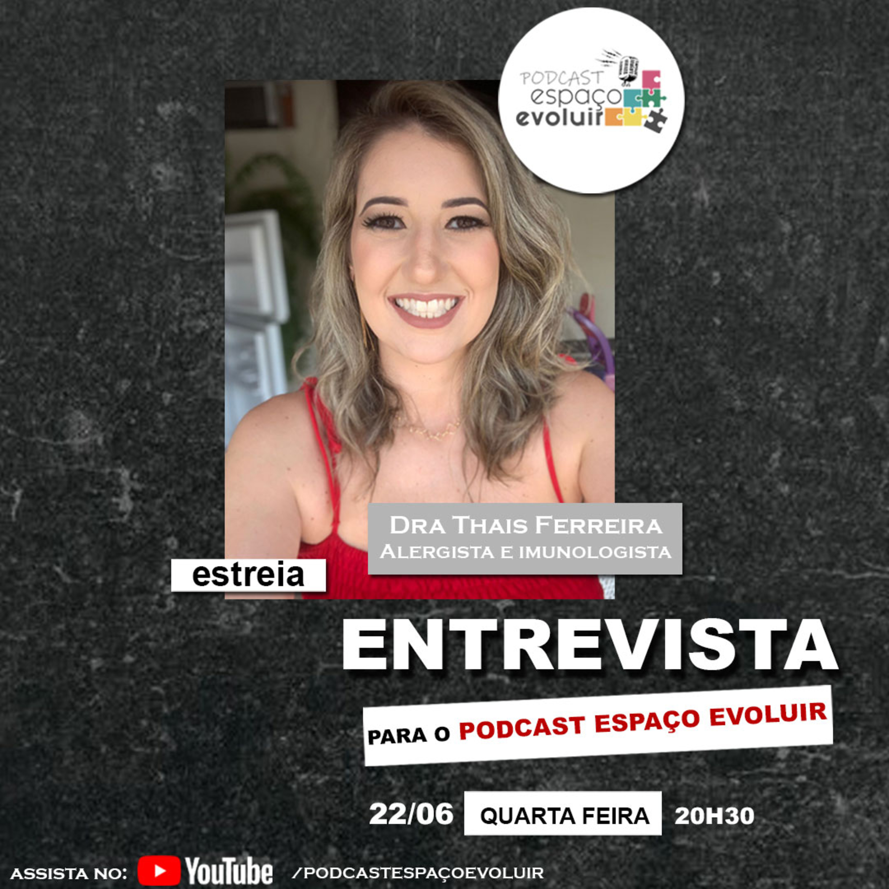 Dra THAÍS FERREIRA - Podcast Espaço Evoluir #2 episode artwork