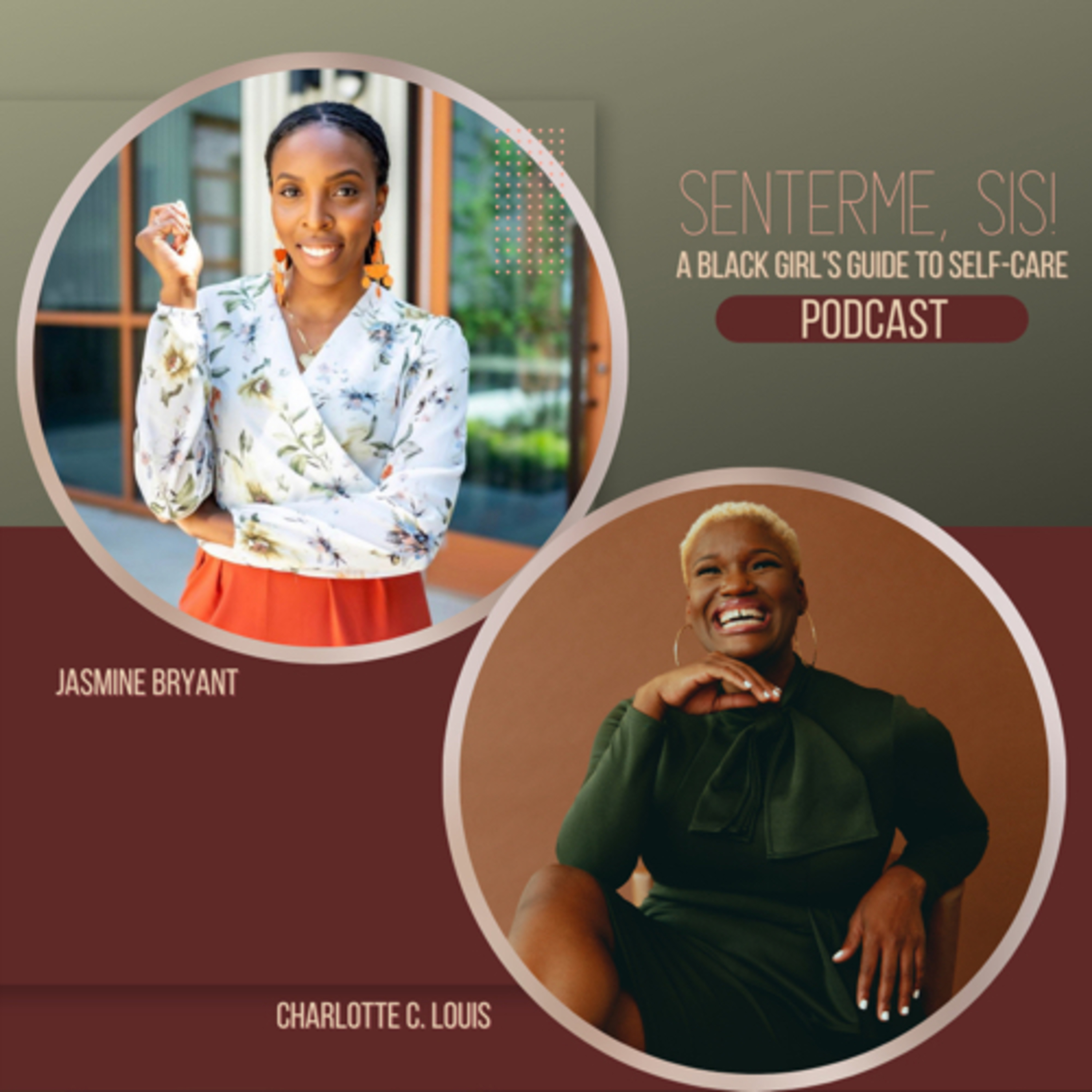 The SenterME House Podcast: A Black Girl’s Guide to Self-Love.