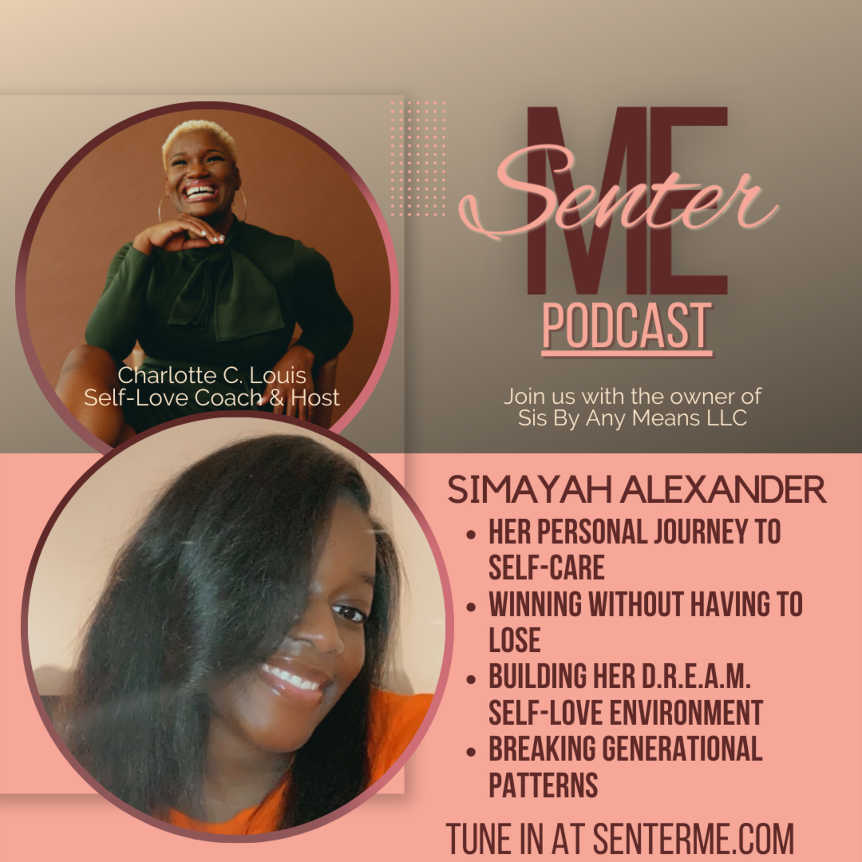 The SenterME House Podcast: A Black Girl’s Guide to Self-Love.
