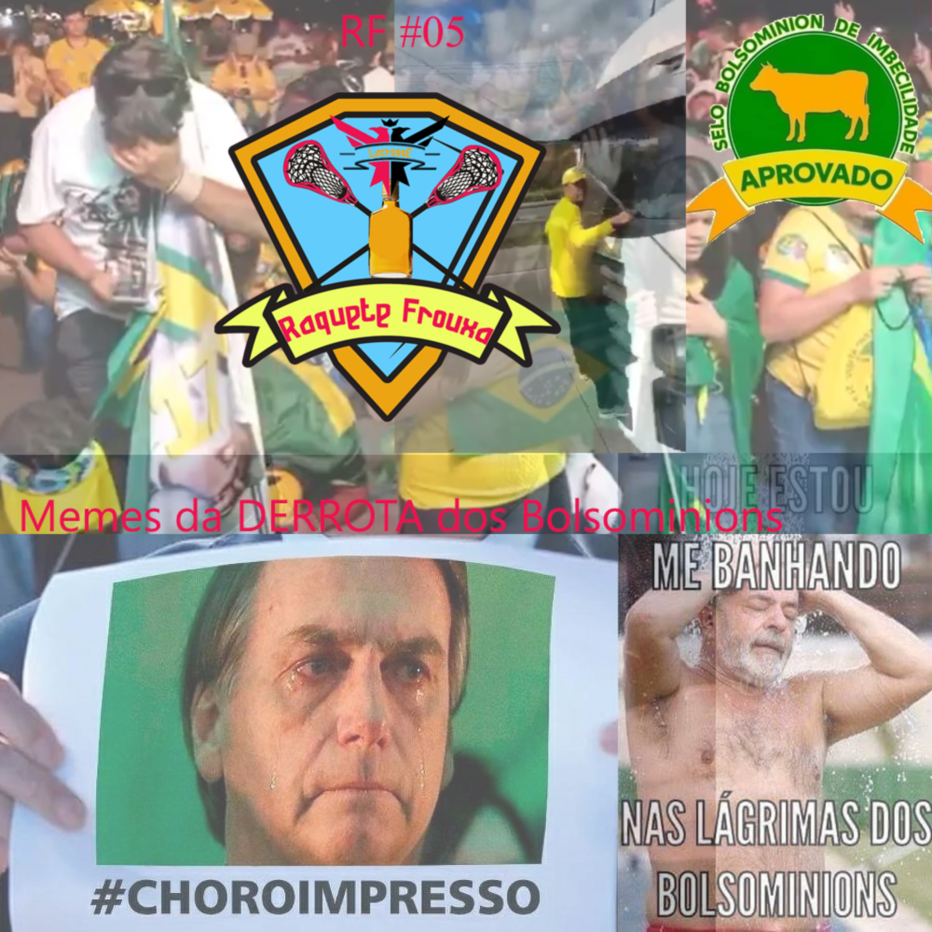 RF # 05 - Plantão Raquele Frouxa - Memes da DERROTA do bolsonaro episode artwork