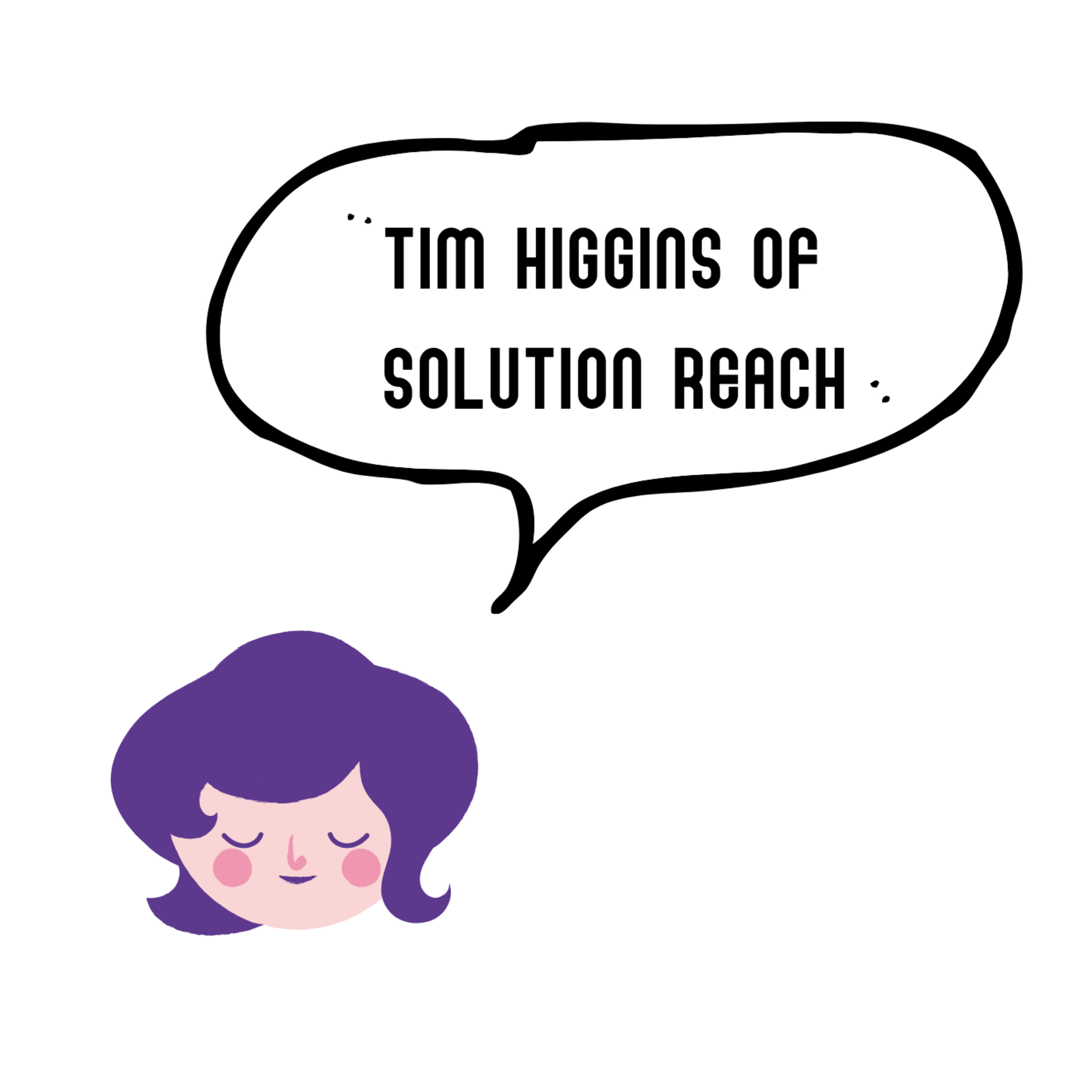 Jim Higgins of SolutionReach | Words of wisdom for young, aspiring entrepreneurs. episode artwork
