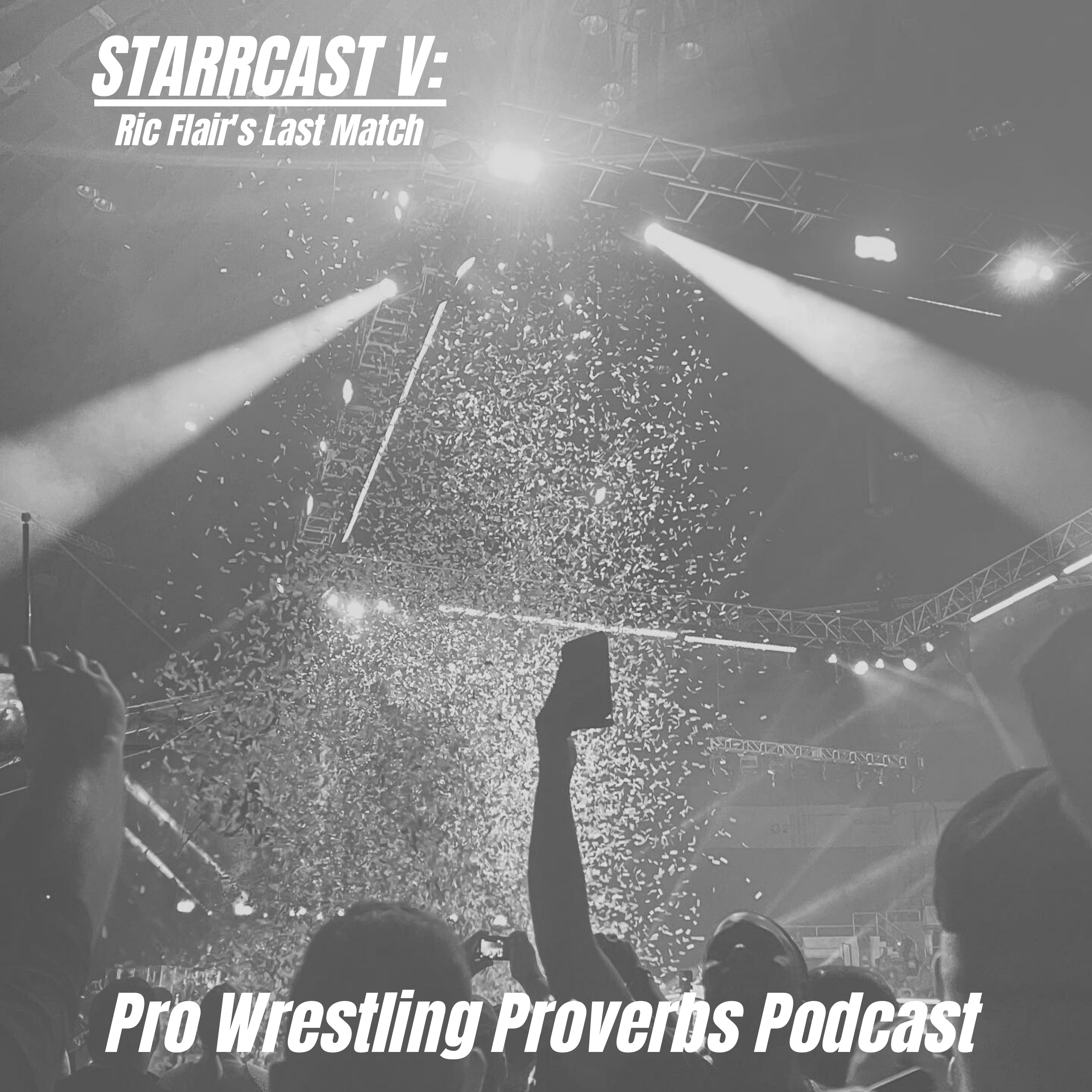 Pro Wrestling Proverbs | Starrcast V (Part 2) episode artwork