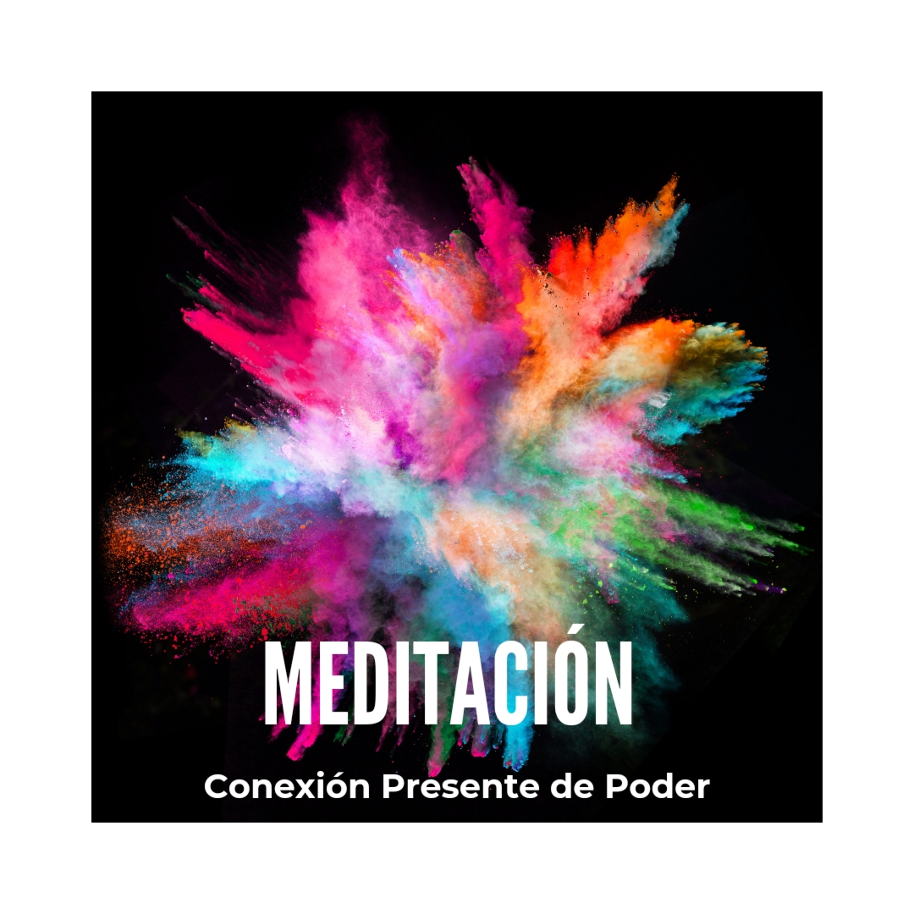 Meditación: Conexión Presente de Poder episode artwork