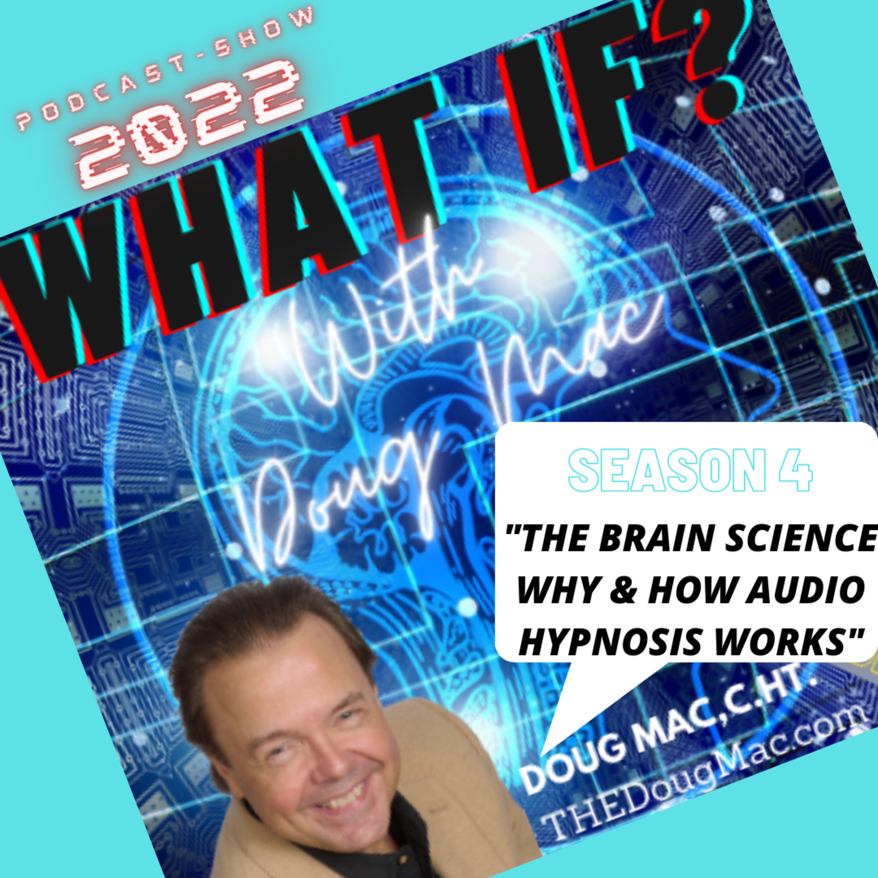 WHAT IF? With Doug Mac