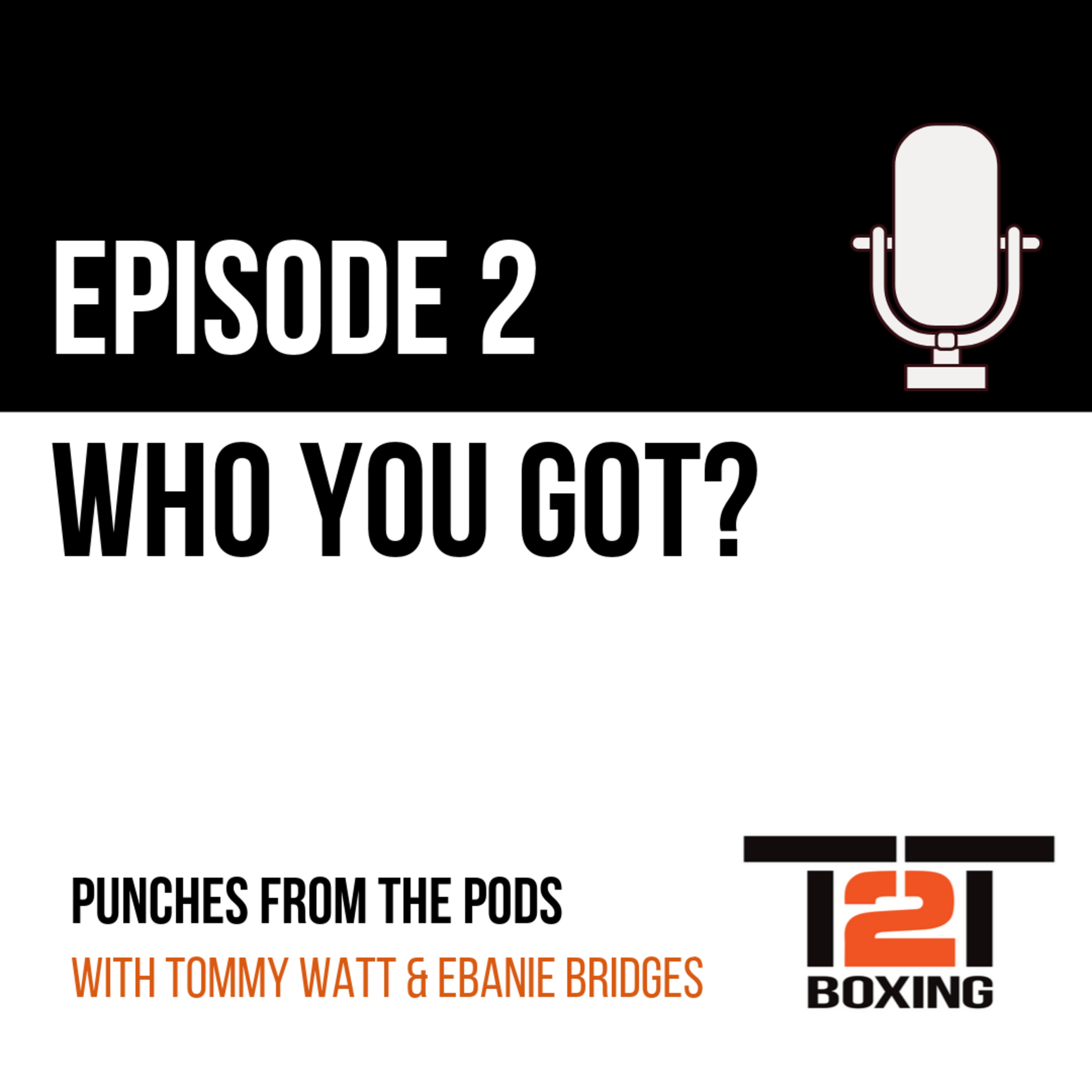 WHO YOU GOT? | Episode 2 episode artwork