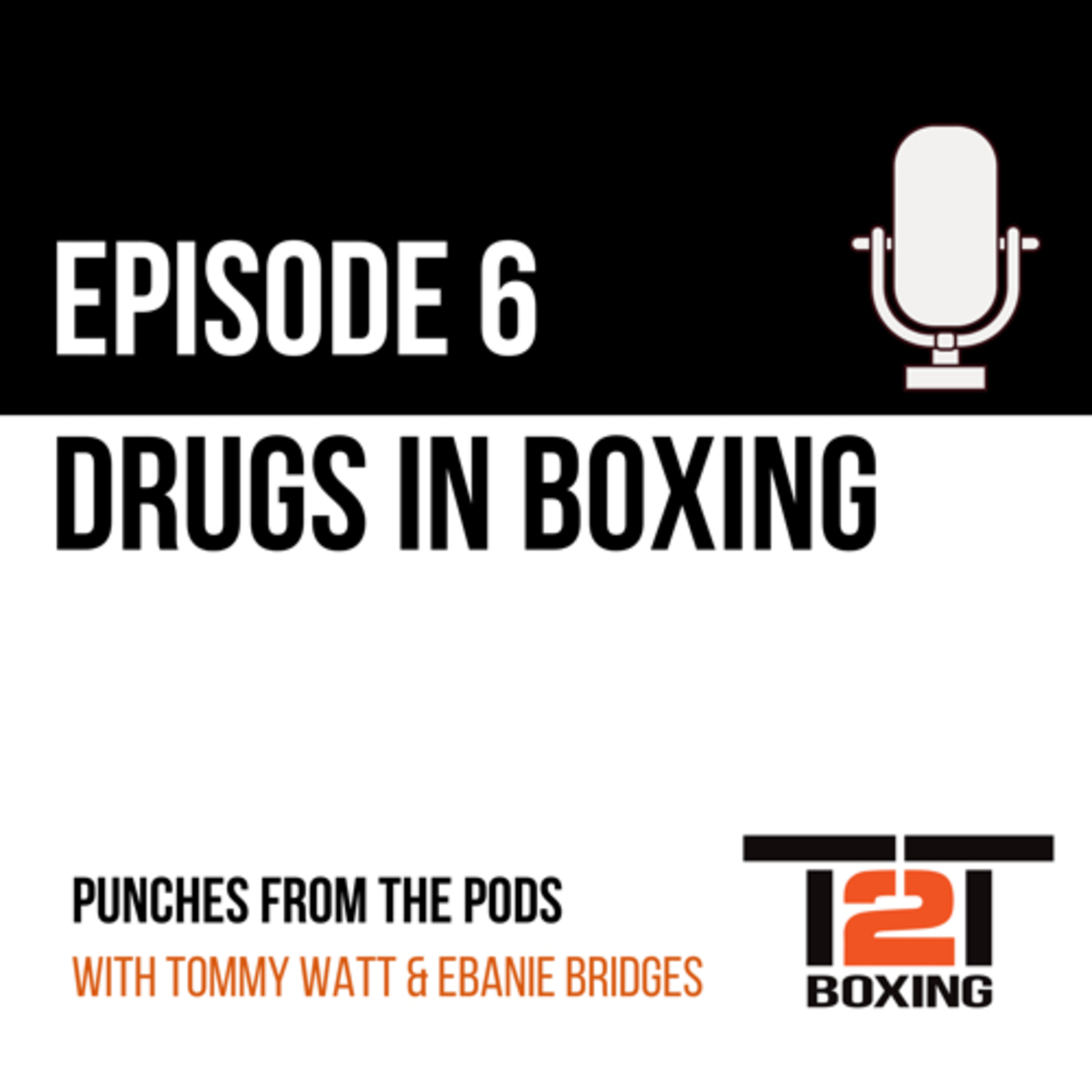 DRUGS IN BOXING | Episode 6 episode artwork