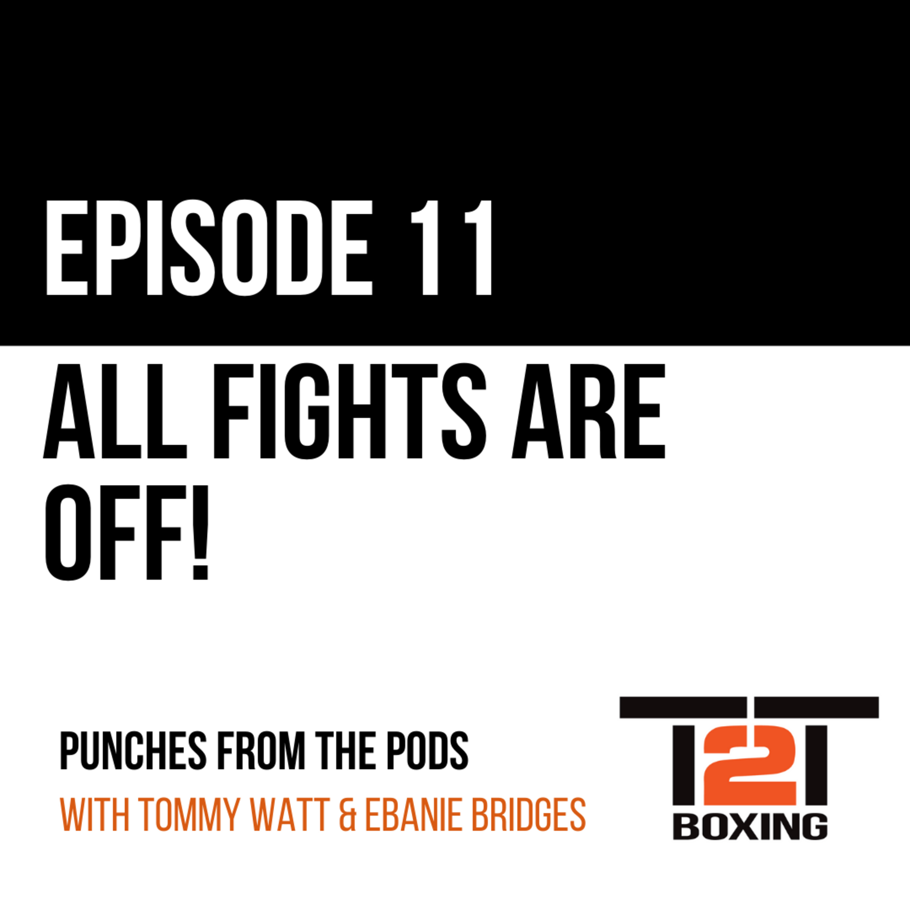 Episode 11 | ALL FIGHTS ARE OFF episode artwork