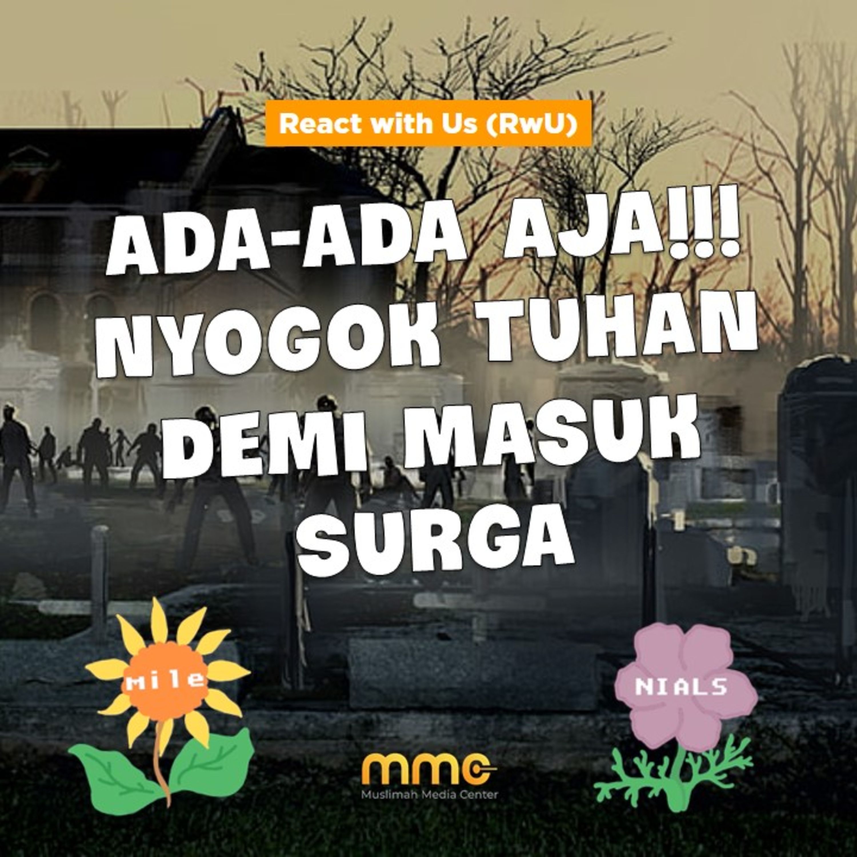 React with Us #40 - Ada-ada Aja!!! Pengen Nyogok Tuhan Demi Masuk Surga episode artwork