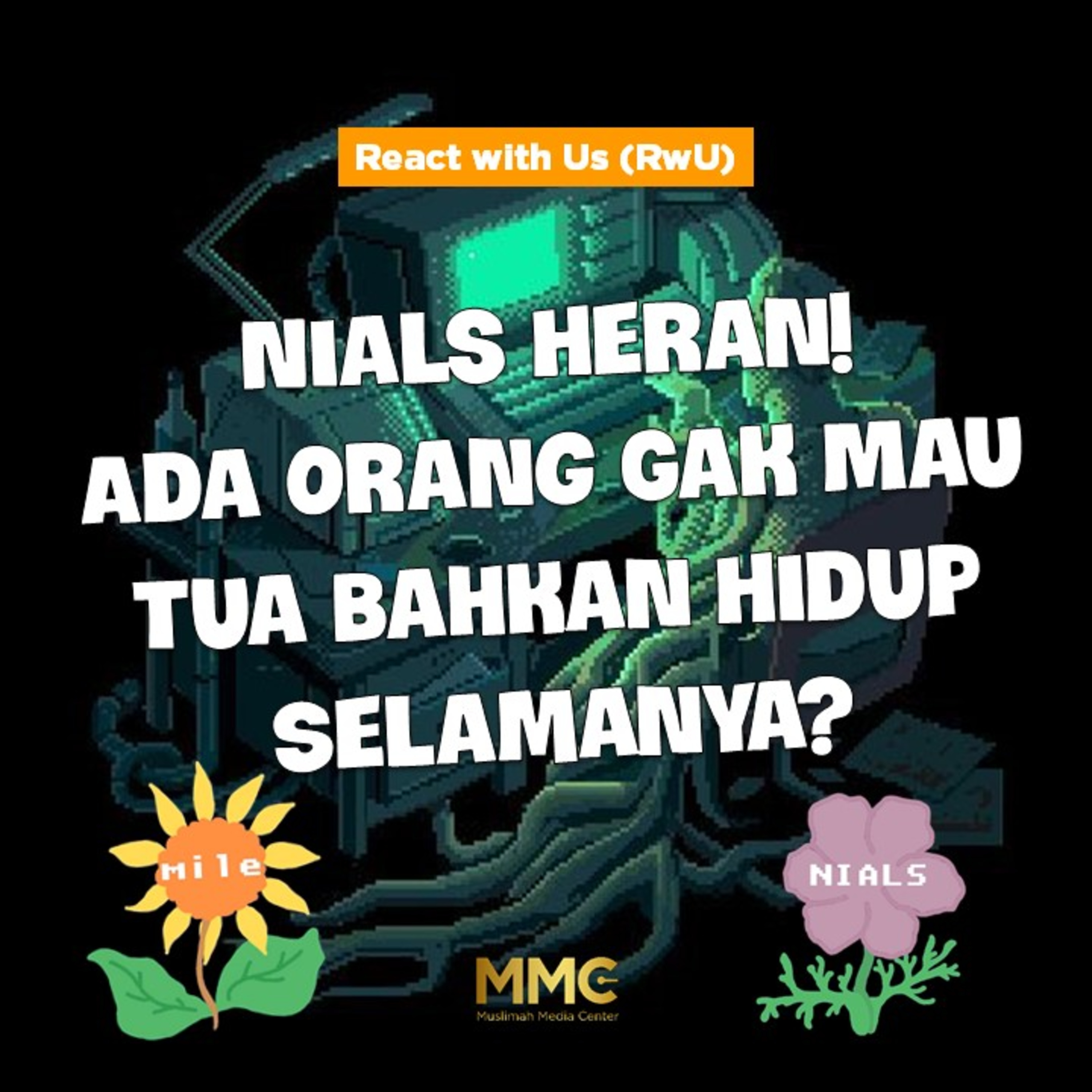 React with Us - Nials Heran! Ada Orang Gak Mau Tua Bahkan Hidup Selamanya? episode artwork