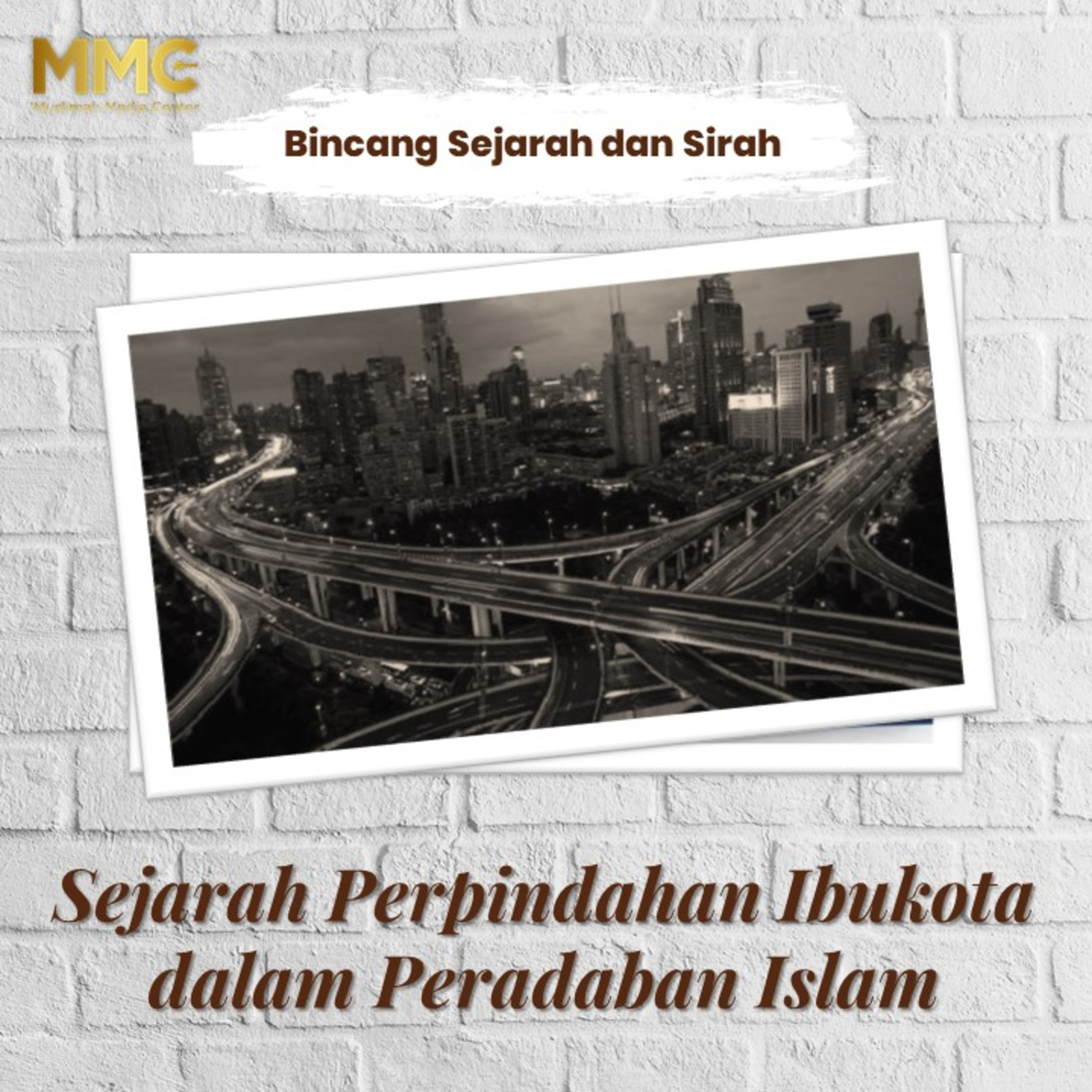 Bincang Sejarah dan Sirah #Eps23 - Sejarah Perpindahan Ibukota dalam Peradaban Islam episode artwork