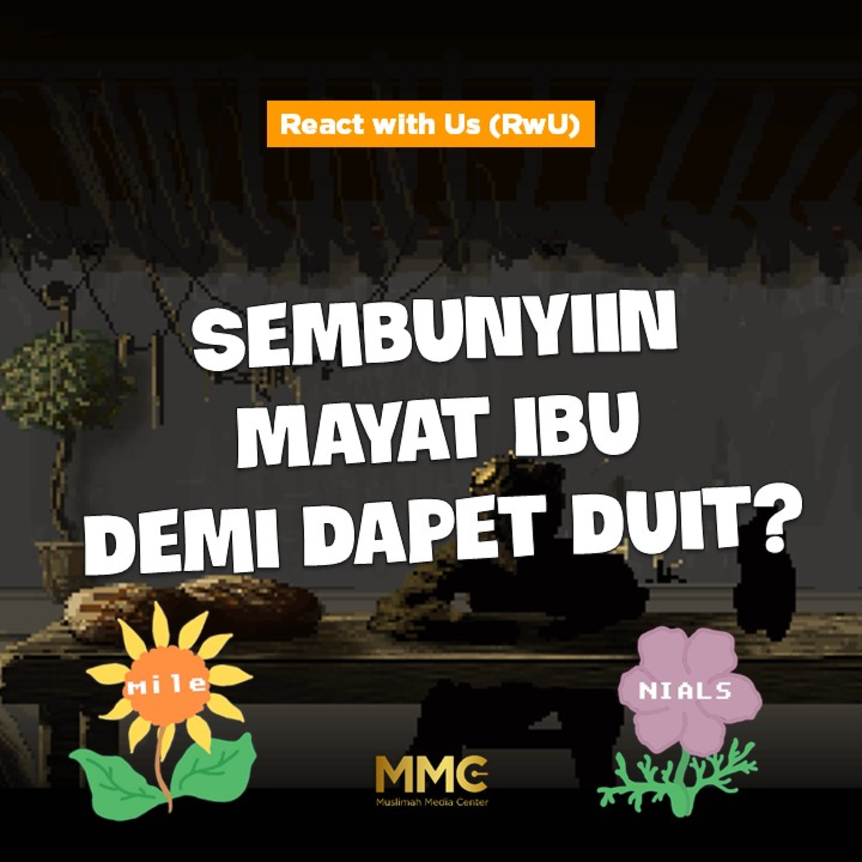 React with Us - Parah Bet Dah! Sembunyikan Mayat Ibu Demi Dapet Duit?  episode artwork
